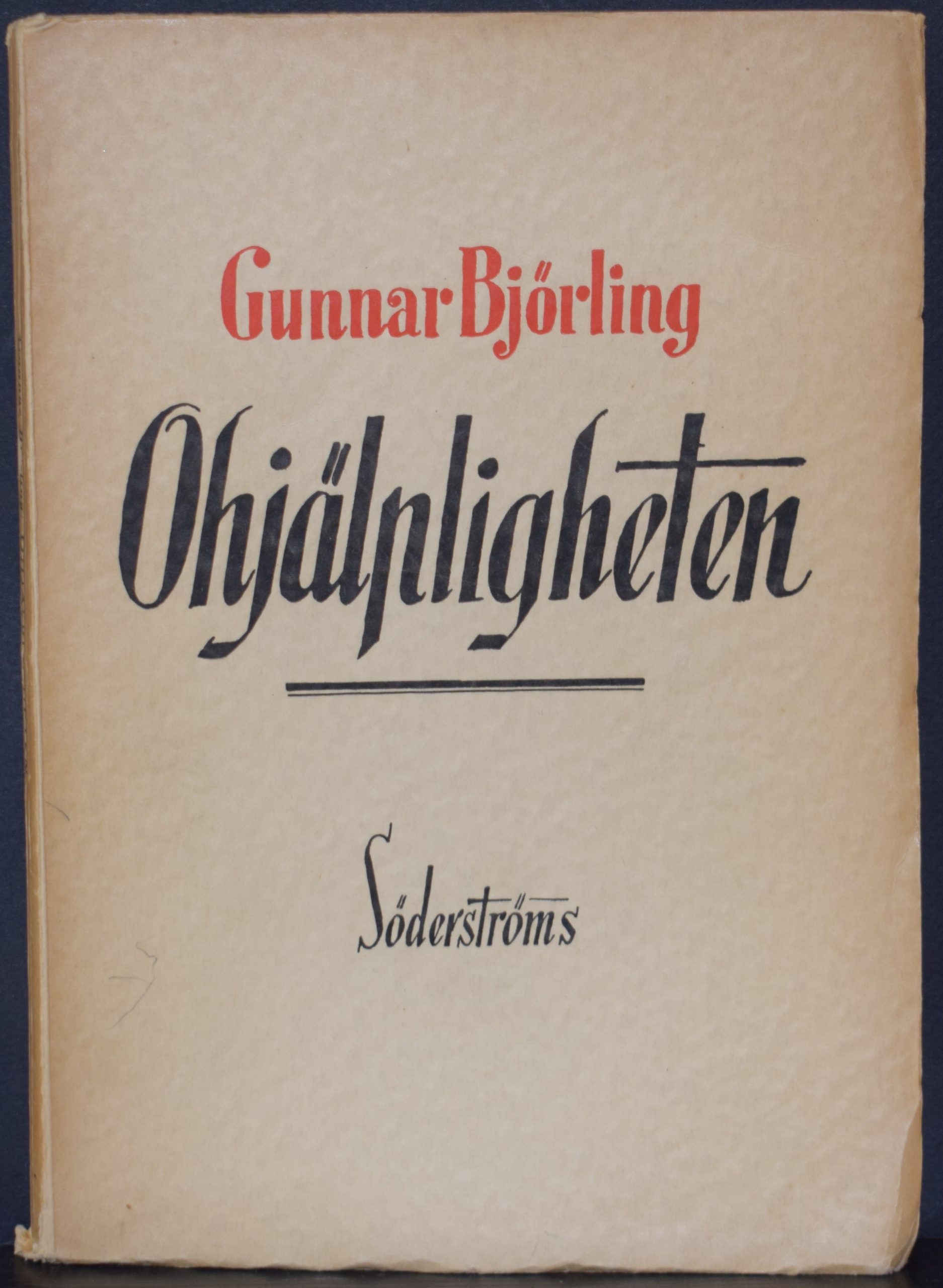 Björling, Gunnar: Ohjälpligheten (signerad)