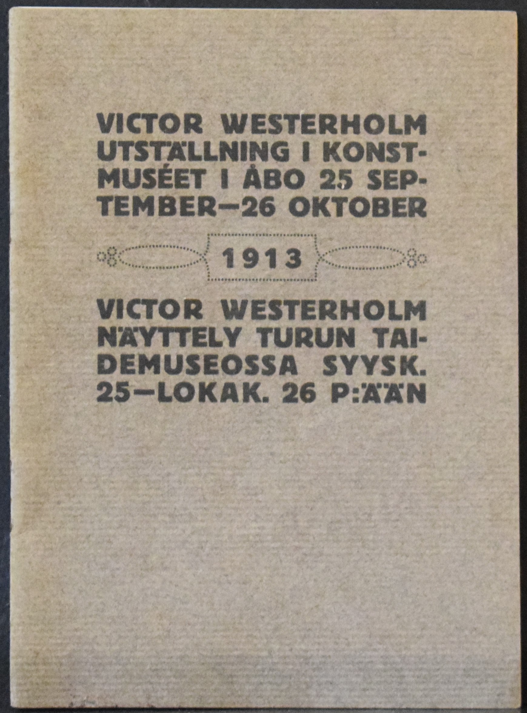 Victor Westerholm utställning i konstmuséet i Åbo 25 september-26 oktober 1913