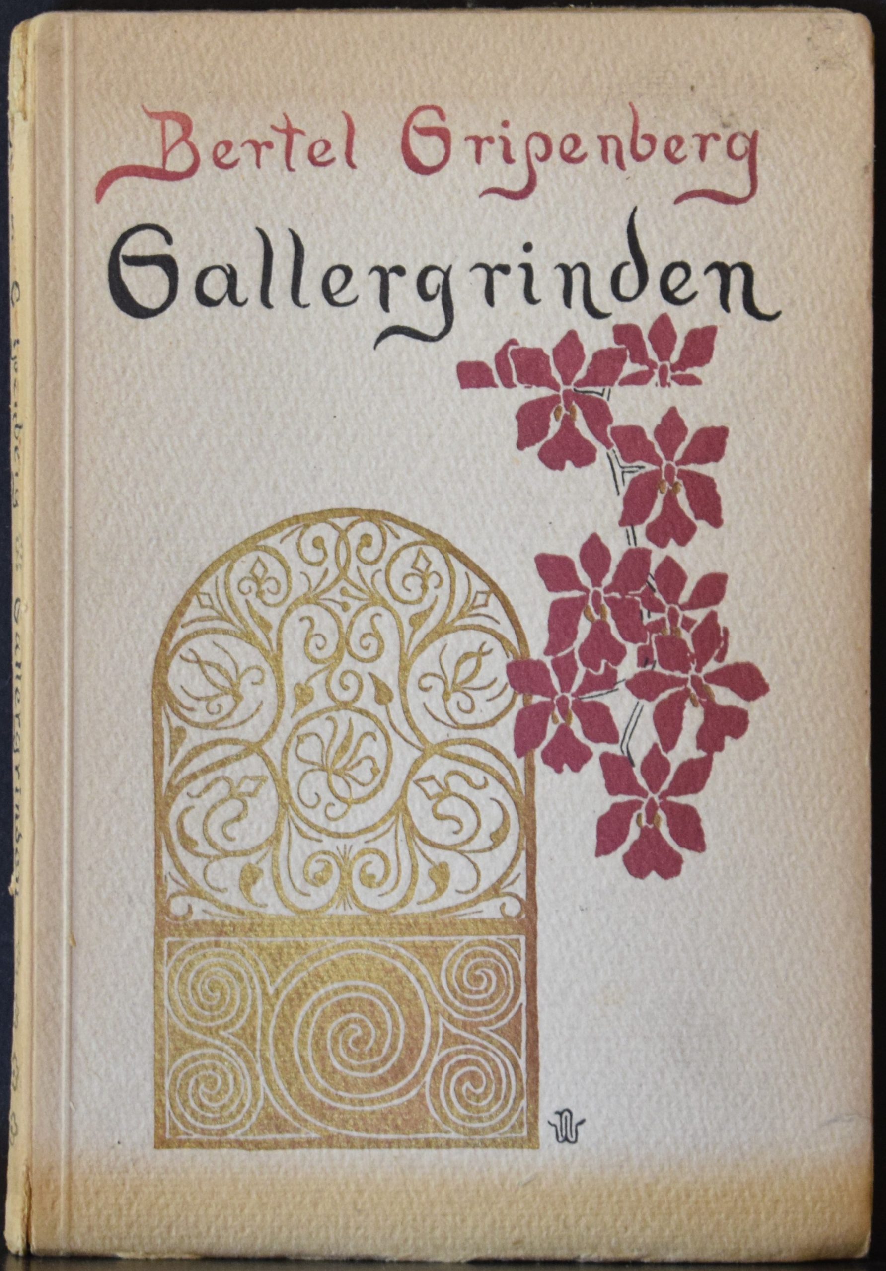 Gripenberg, Bertel: Gallergrinden