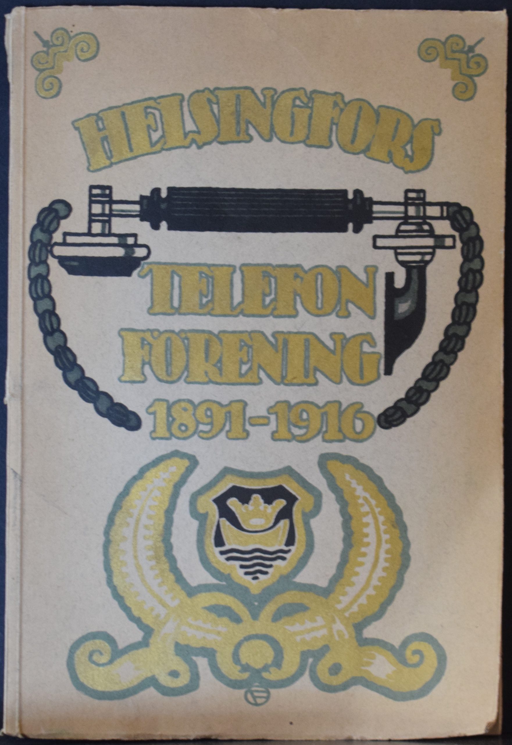 Söderlund, Axel: Helsingfors telefonförening 1891-1916 - Historik