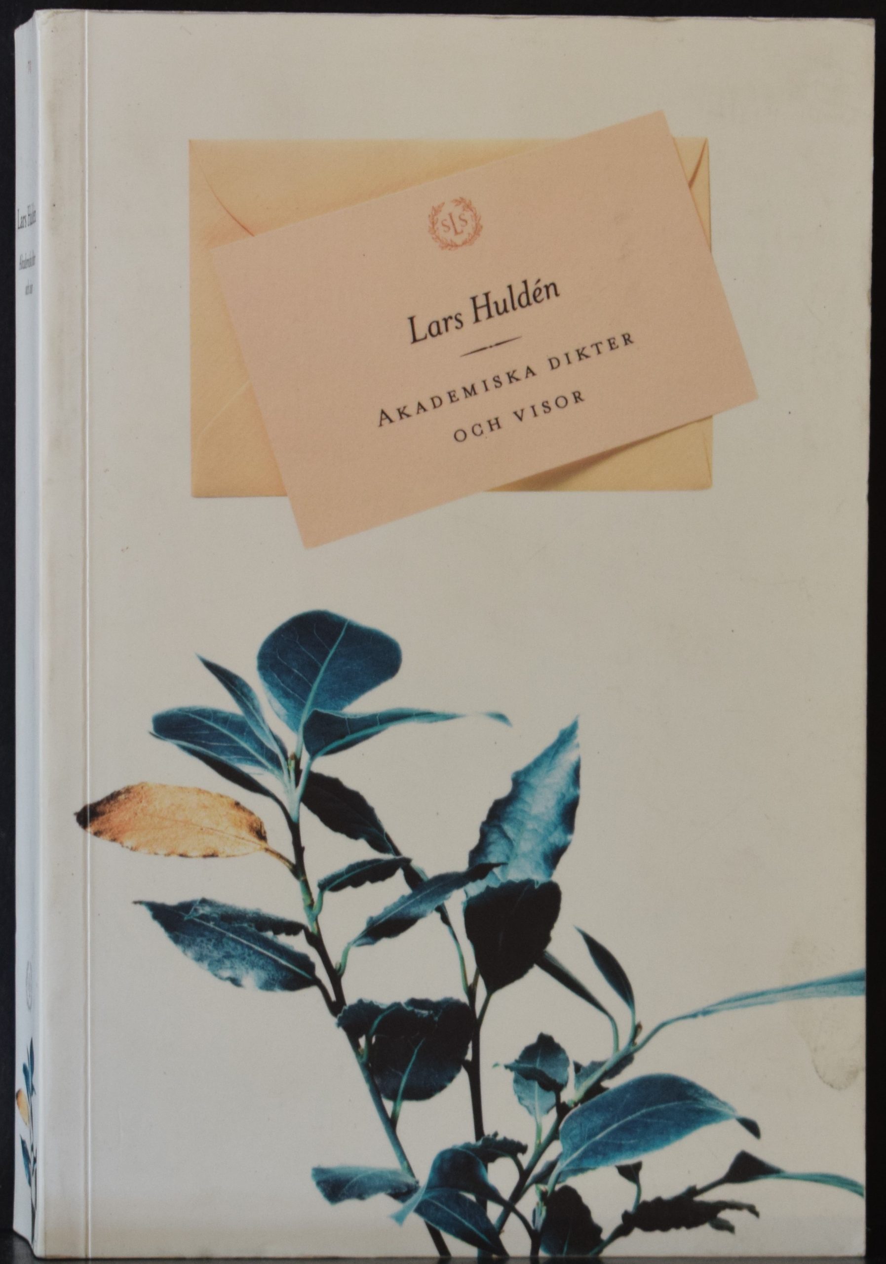 Huldén, Lars: Akademiska dikter och visor (dedikation)