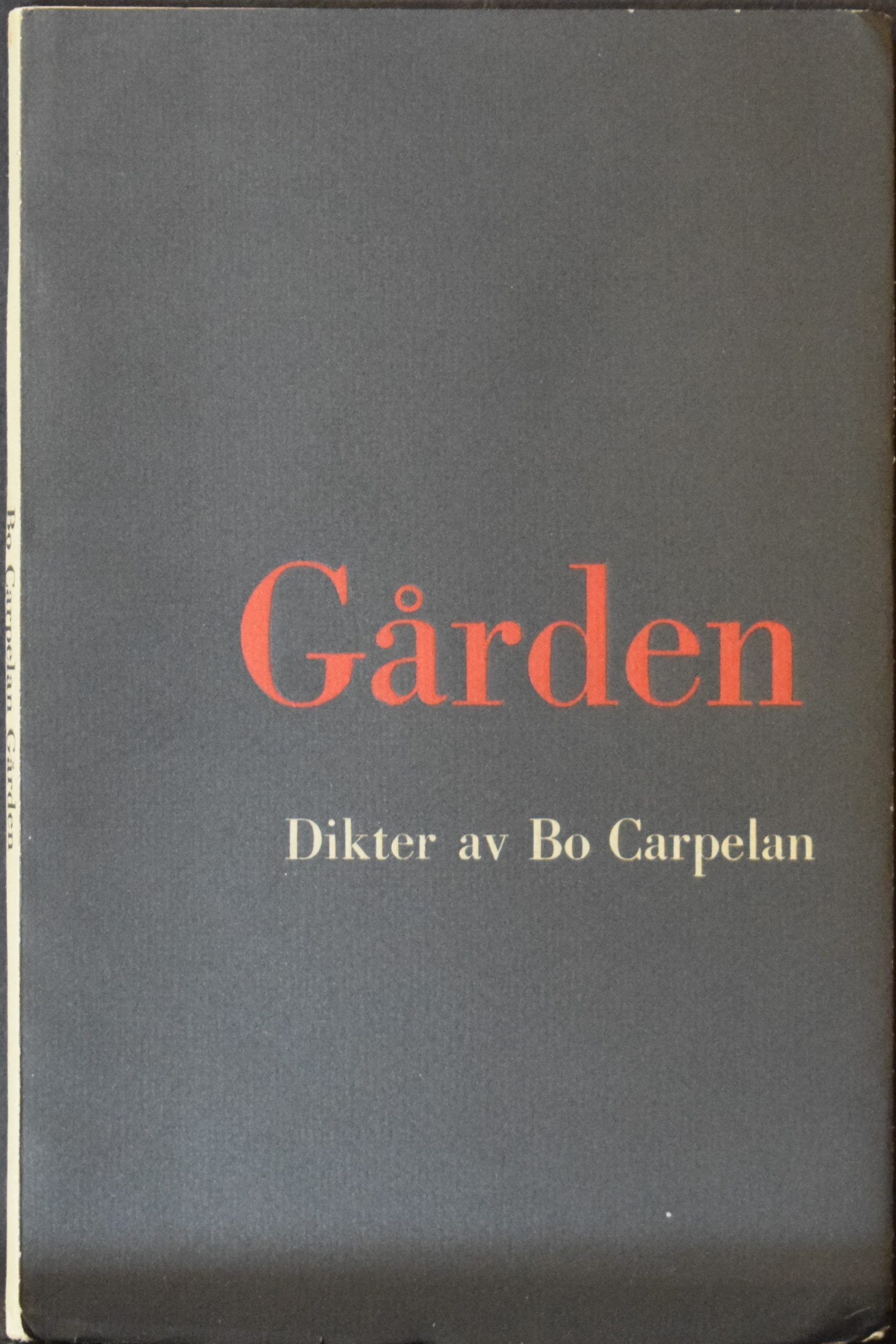 Carpelan, Bo: Gården (med dedikation)