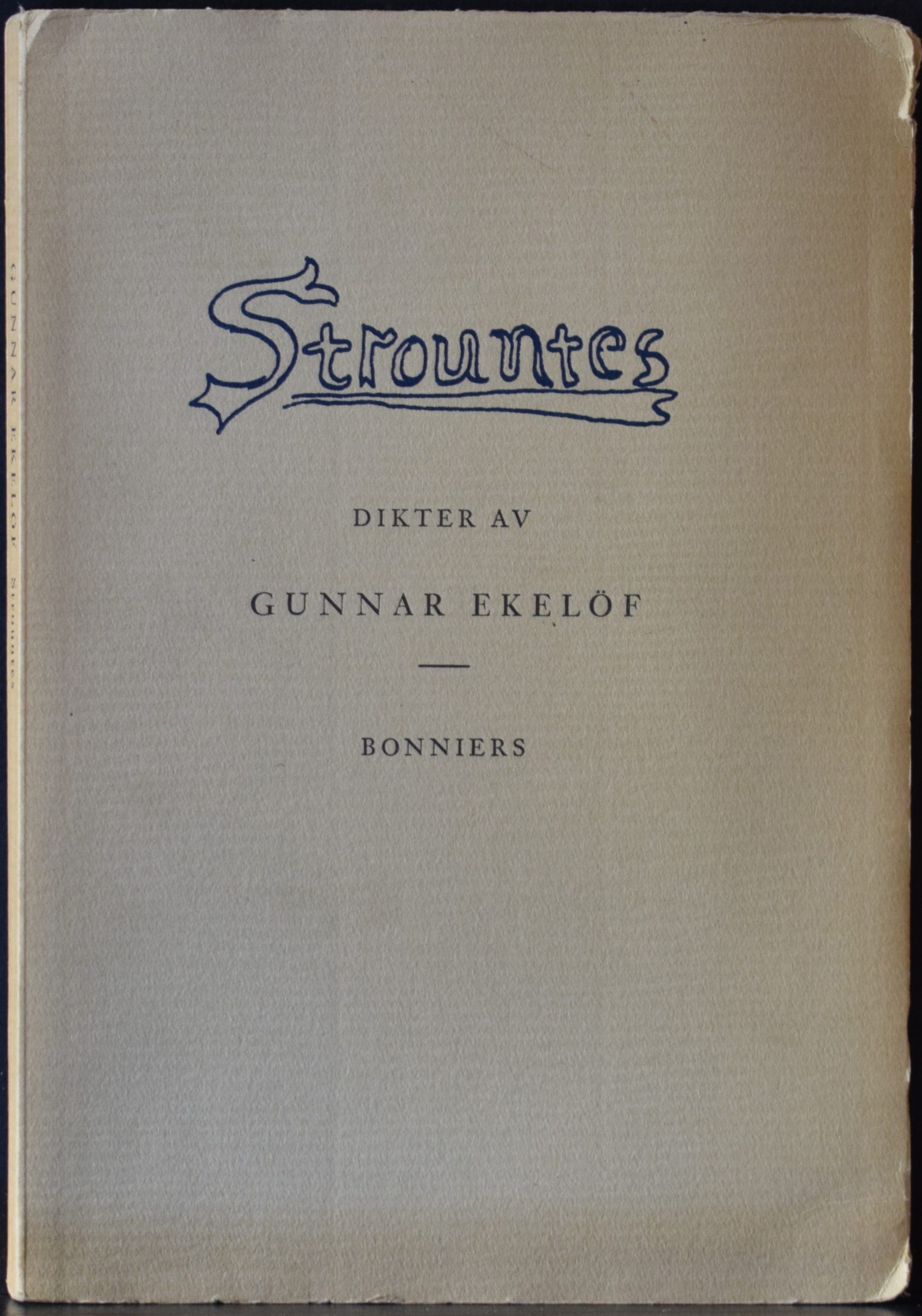 Ekelöf, Gunnar: Strountes (Bo Carpelans kommentarer)