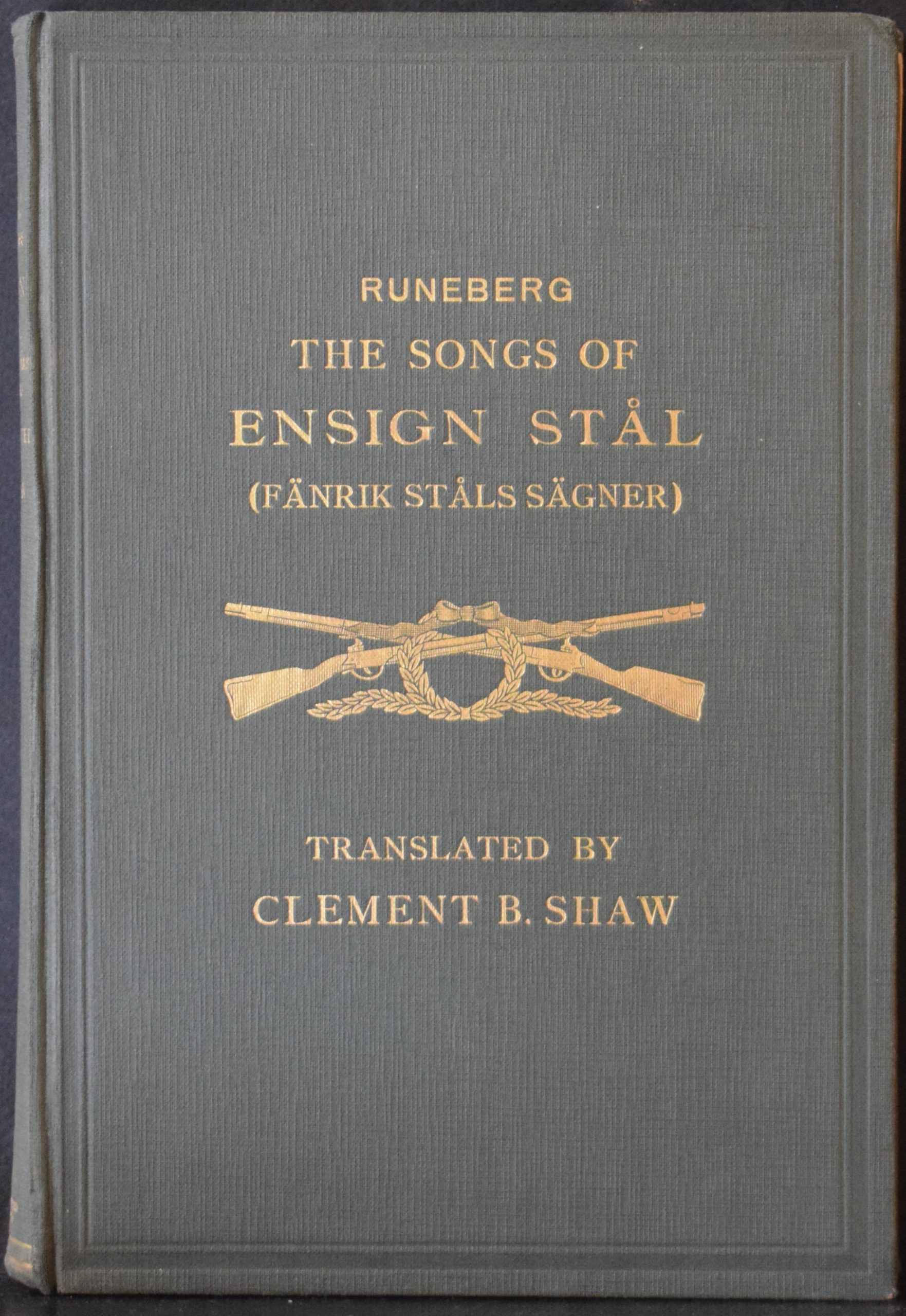 Runeberg, Johan Ludvig: The Songs of Ensign Stål (Fänrik Ståls sägner)