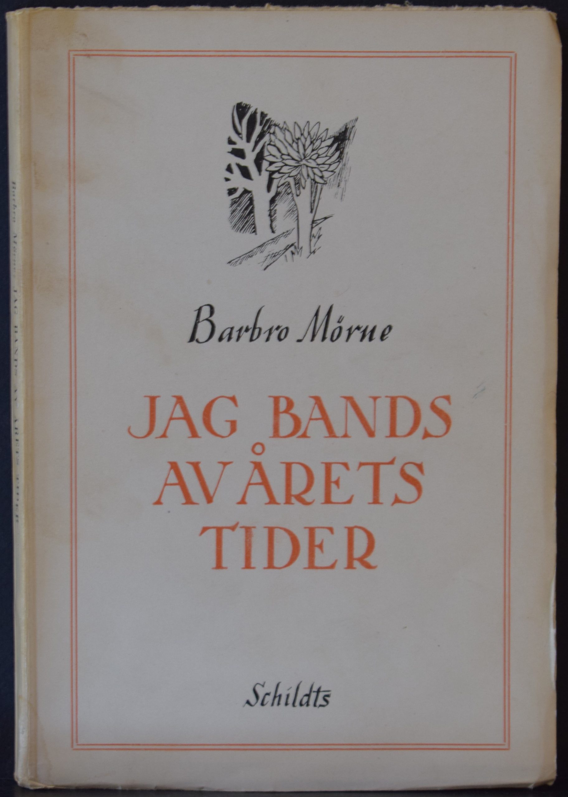 Mörne, Barbro: Jag bands av årets tider (dedikation till Elmer Diktonius)