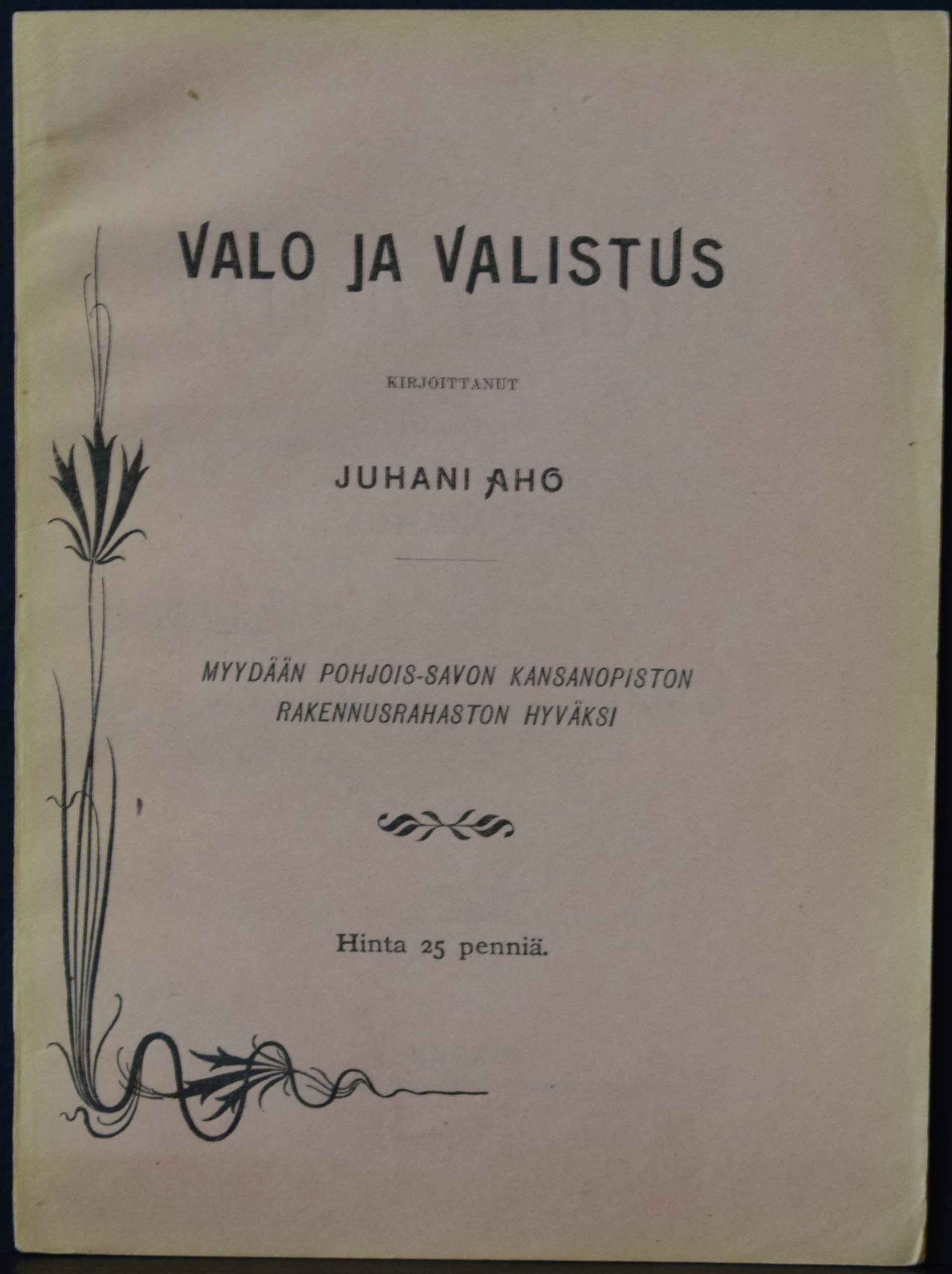 Aho, Juhani: Valo ja valistus