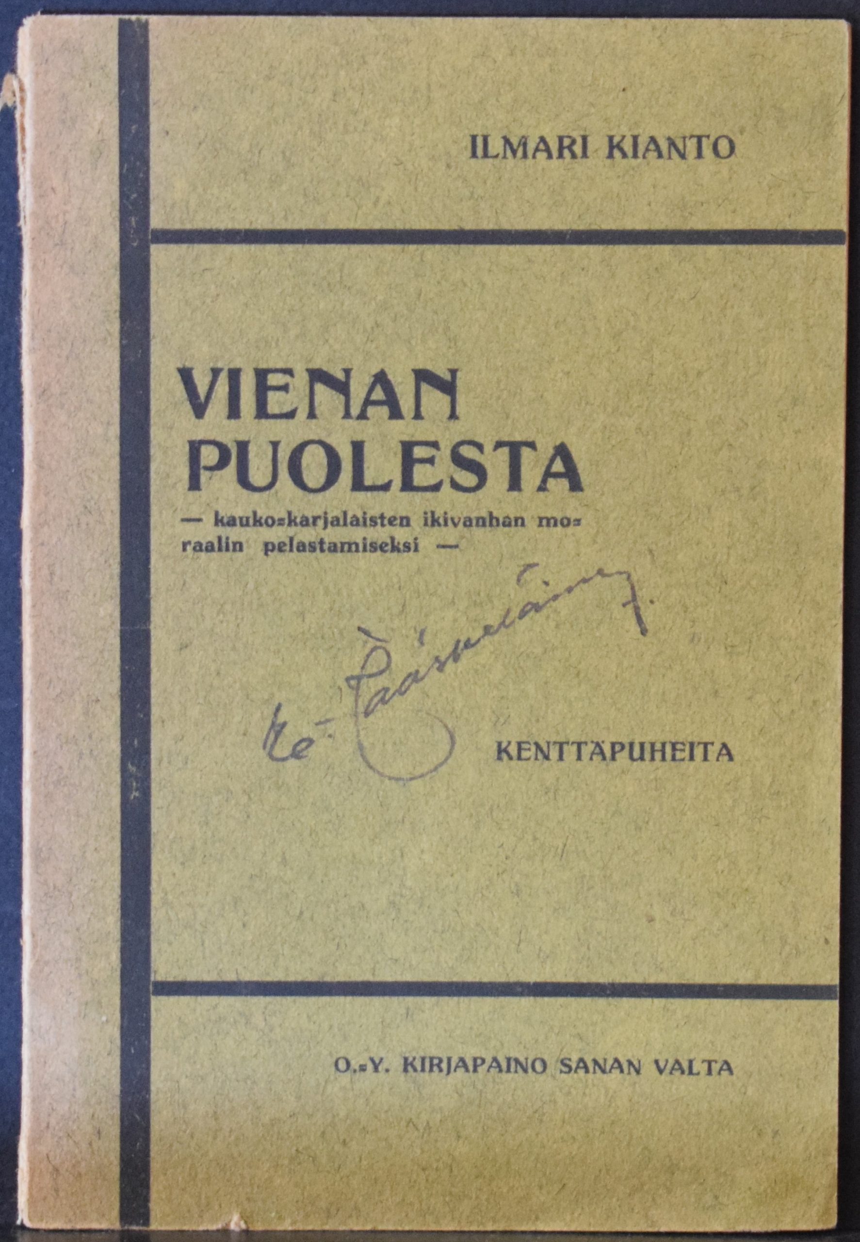 Kianto, Ilmari: Vienan puolesta