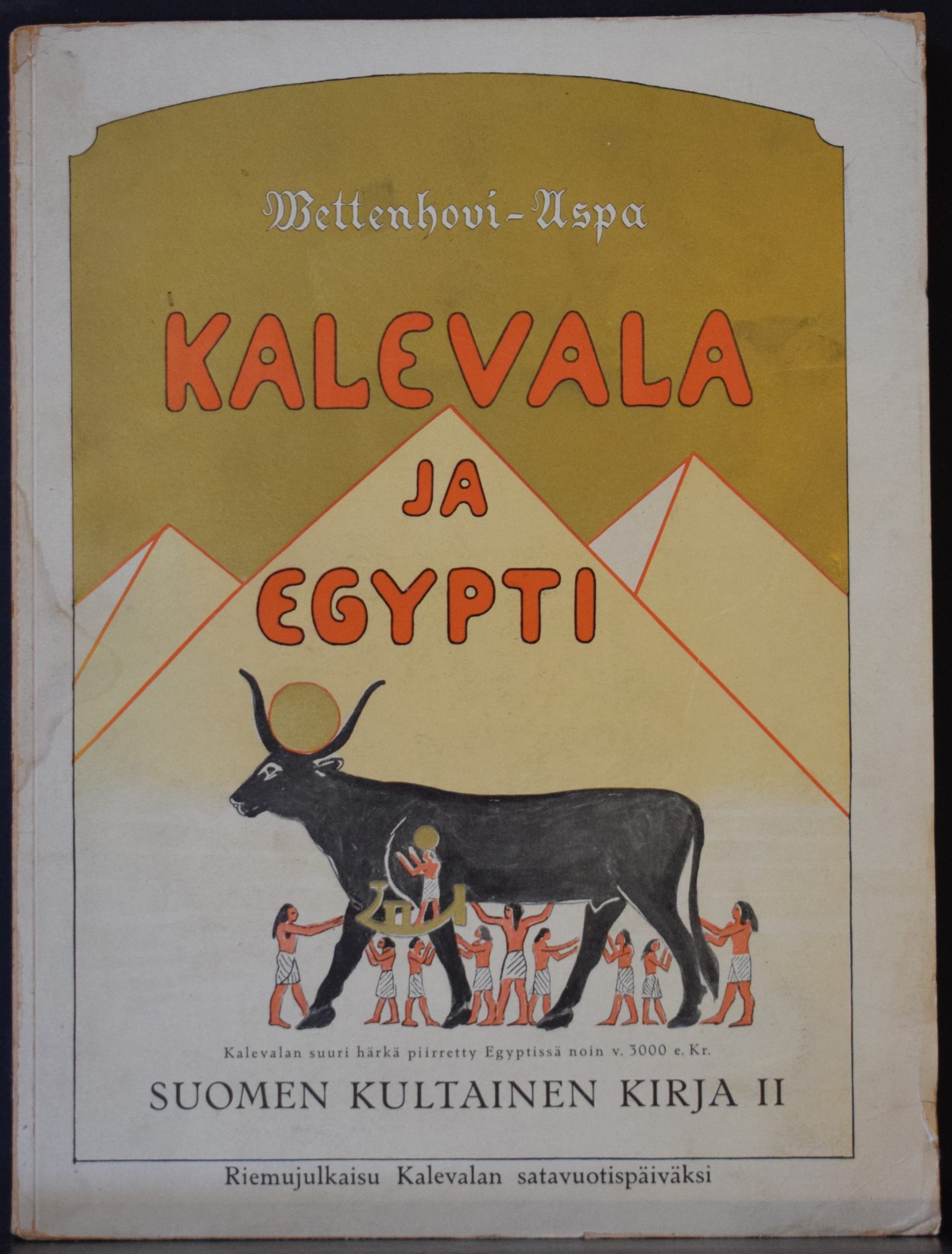 Wettenhovi-Aspa, S.: Kalevala ja Egypti - Suomen kultainen kirja II
