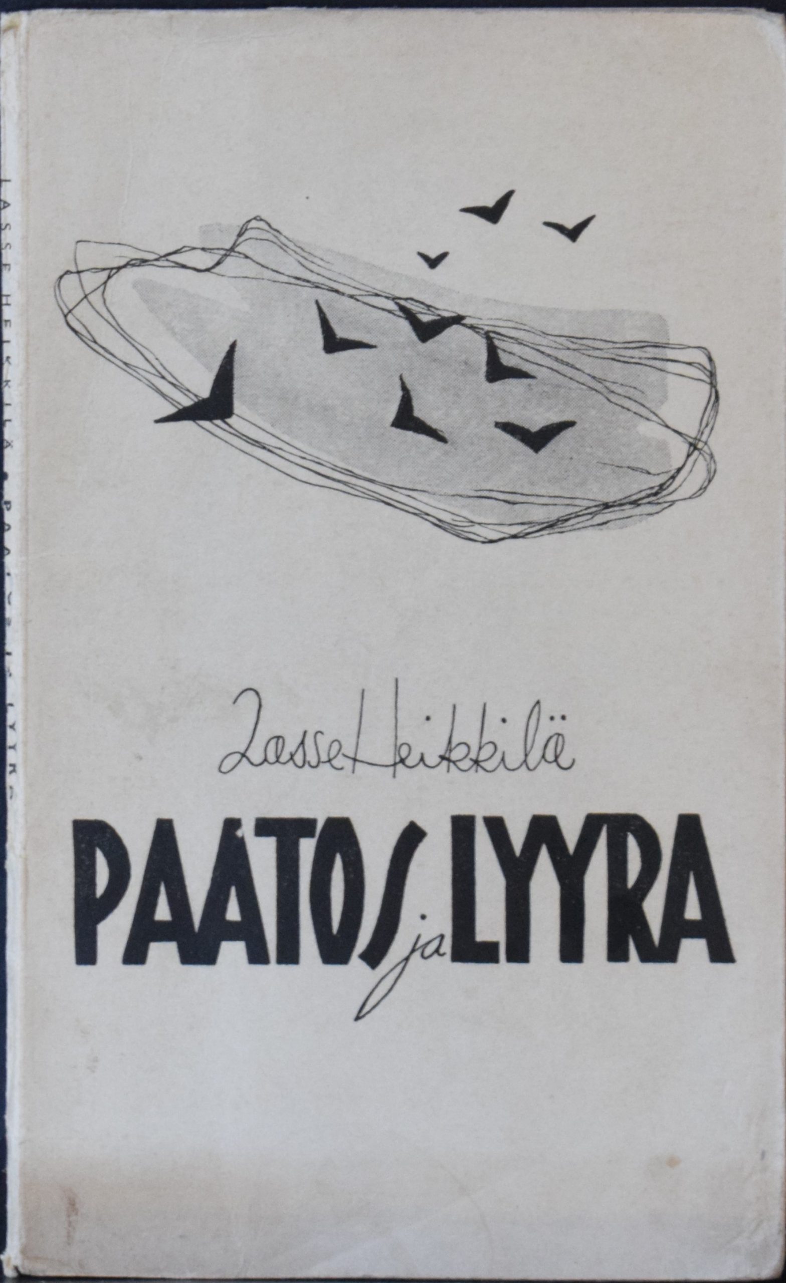 Lasse Heikkilä Paatos ja lyyra Tekijän omiste Kirstille ja Tuomaalle (von Boehm)