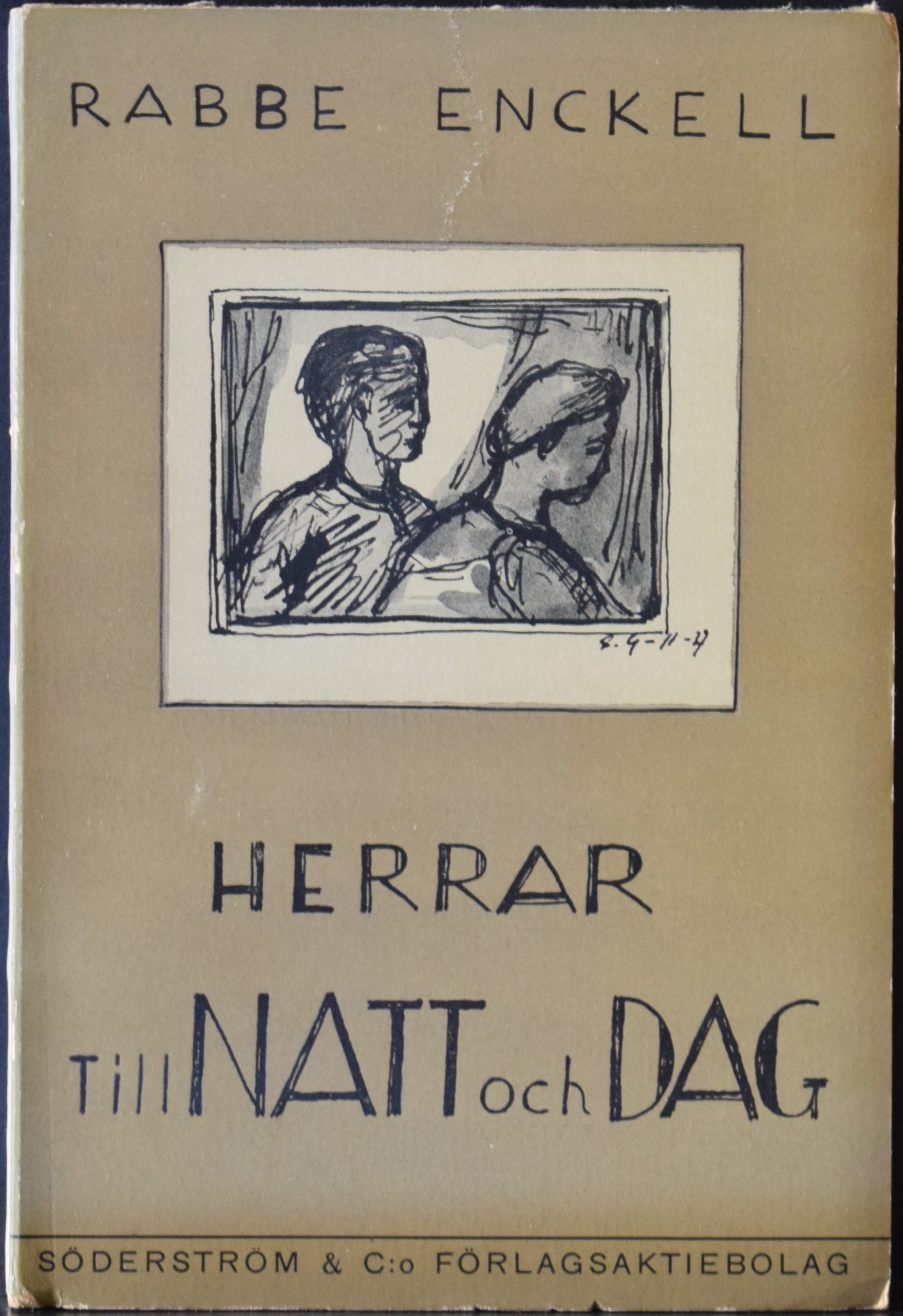 Enckell, Rabbe: Herrar till natt och dag