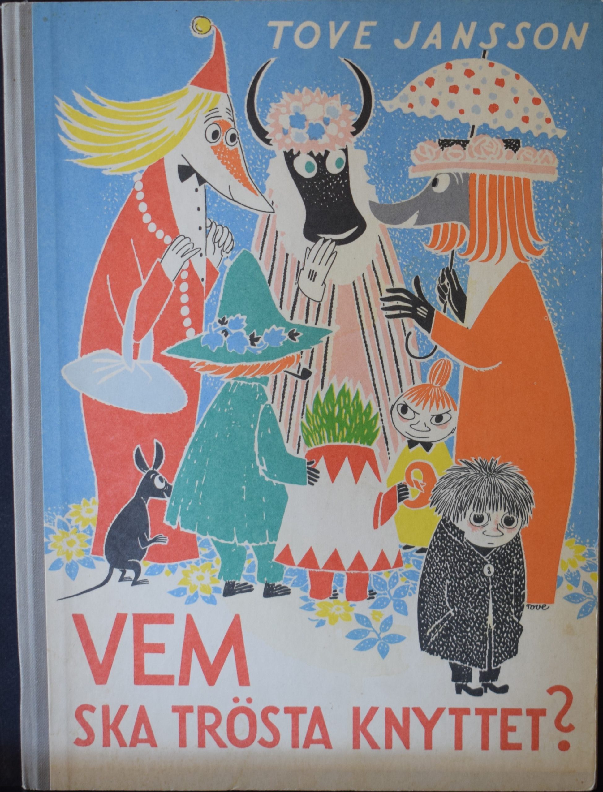 Tove Jansson Vem ska trösta Knyttet?