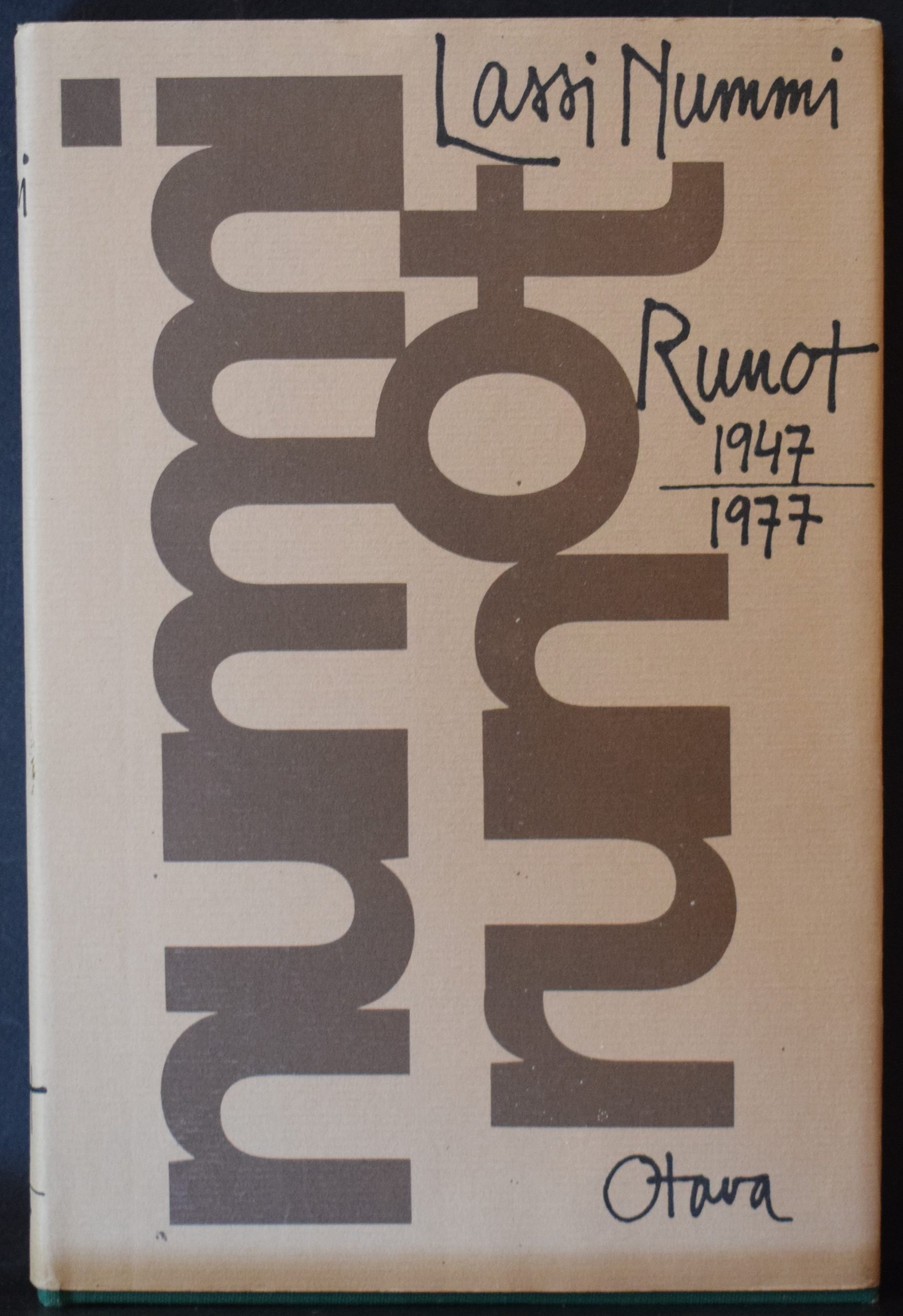 Lassi Nummi Runot 1947-1977 Omiste Irma ja Kai (Laitiselle) Pirkko ja Lassi Nummilta.