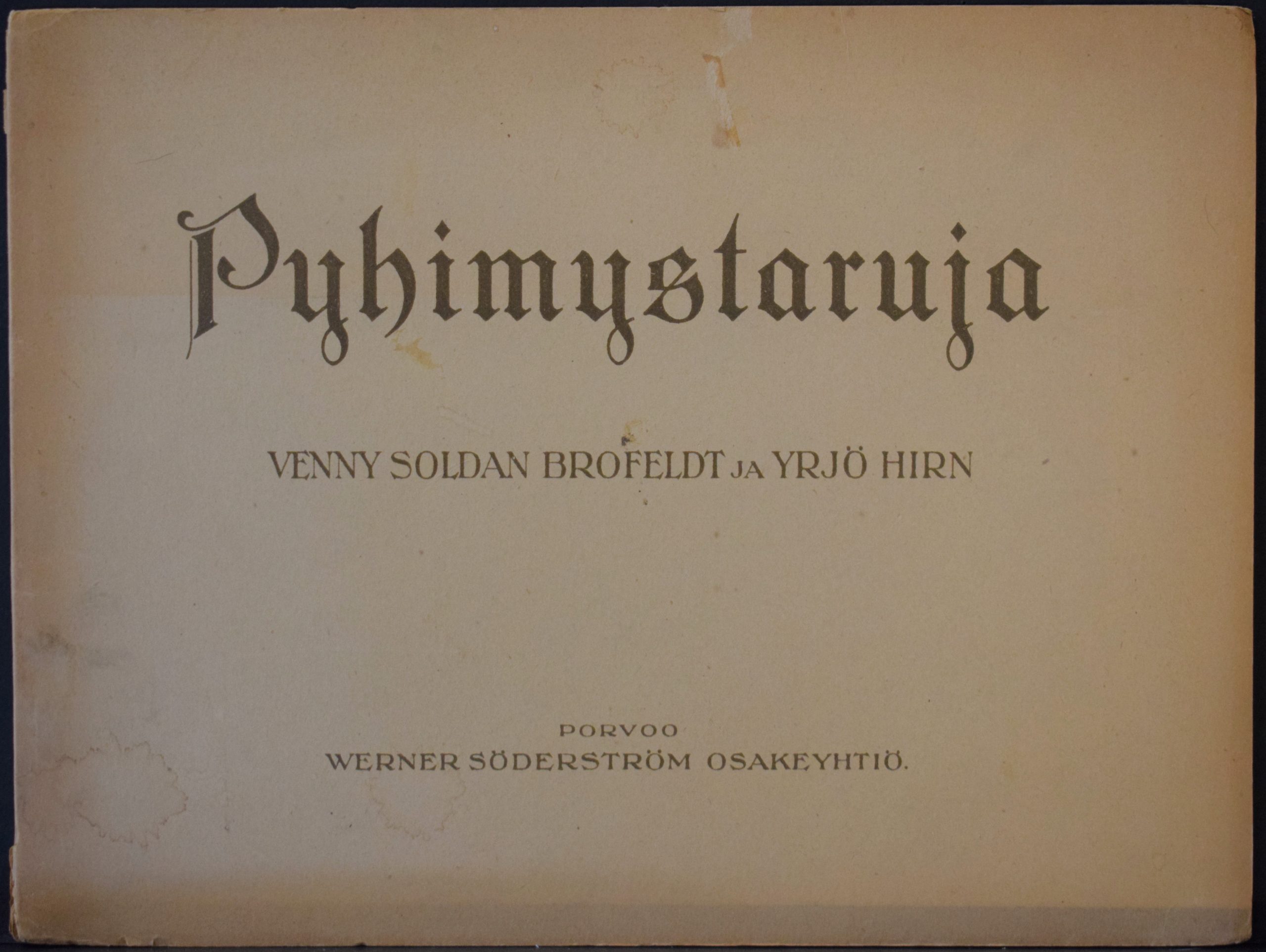 Pyhimystaruja kuvin ja sanoin kertoelleet Venny Soldan-Brofeldt ja Yrjö Hirn