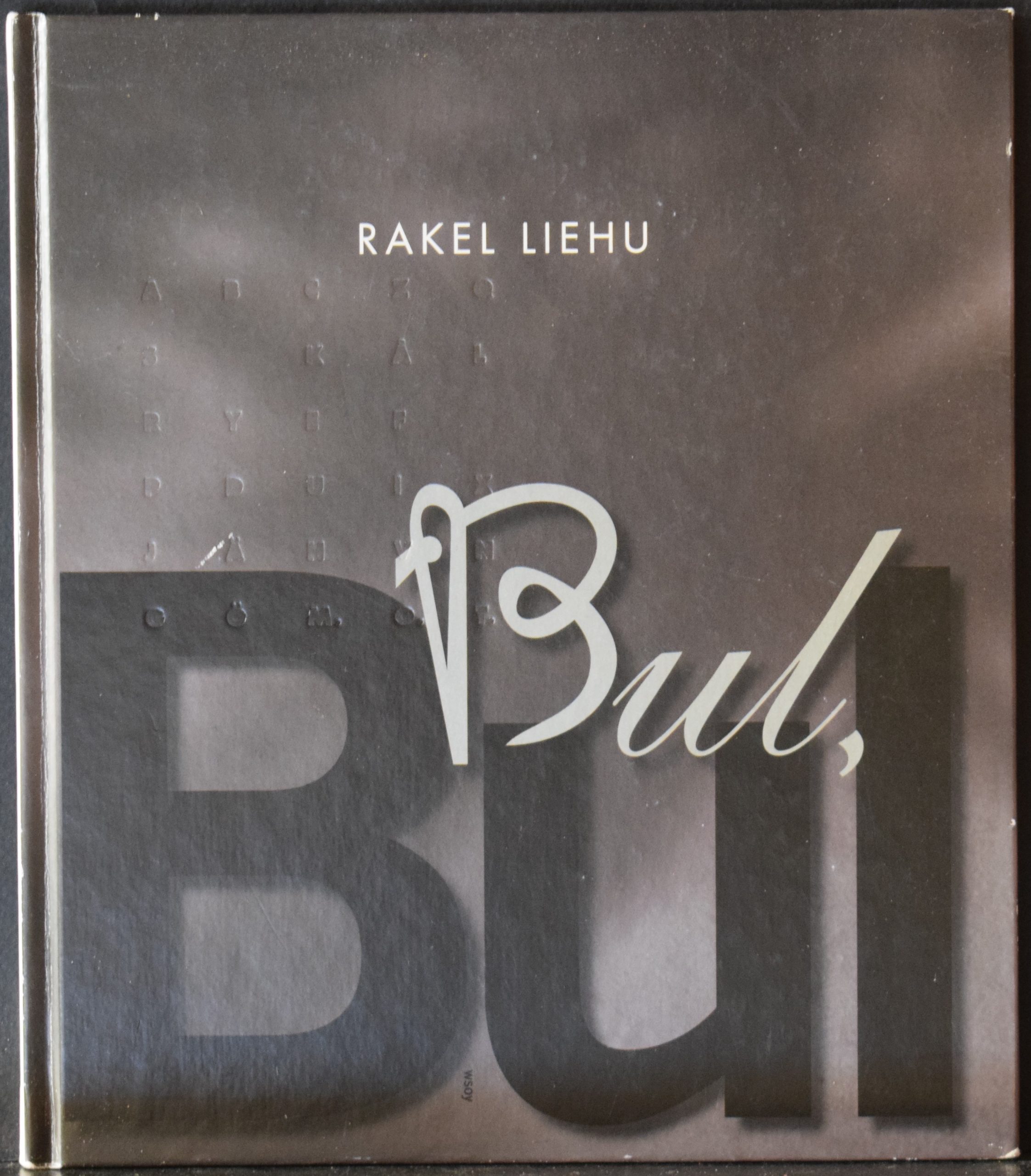 Rakel Liehu Bul Bul Tekijän omiste Bo Carpelanille