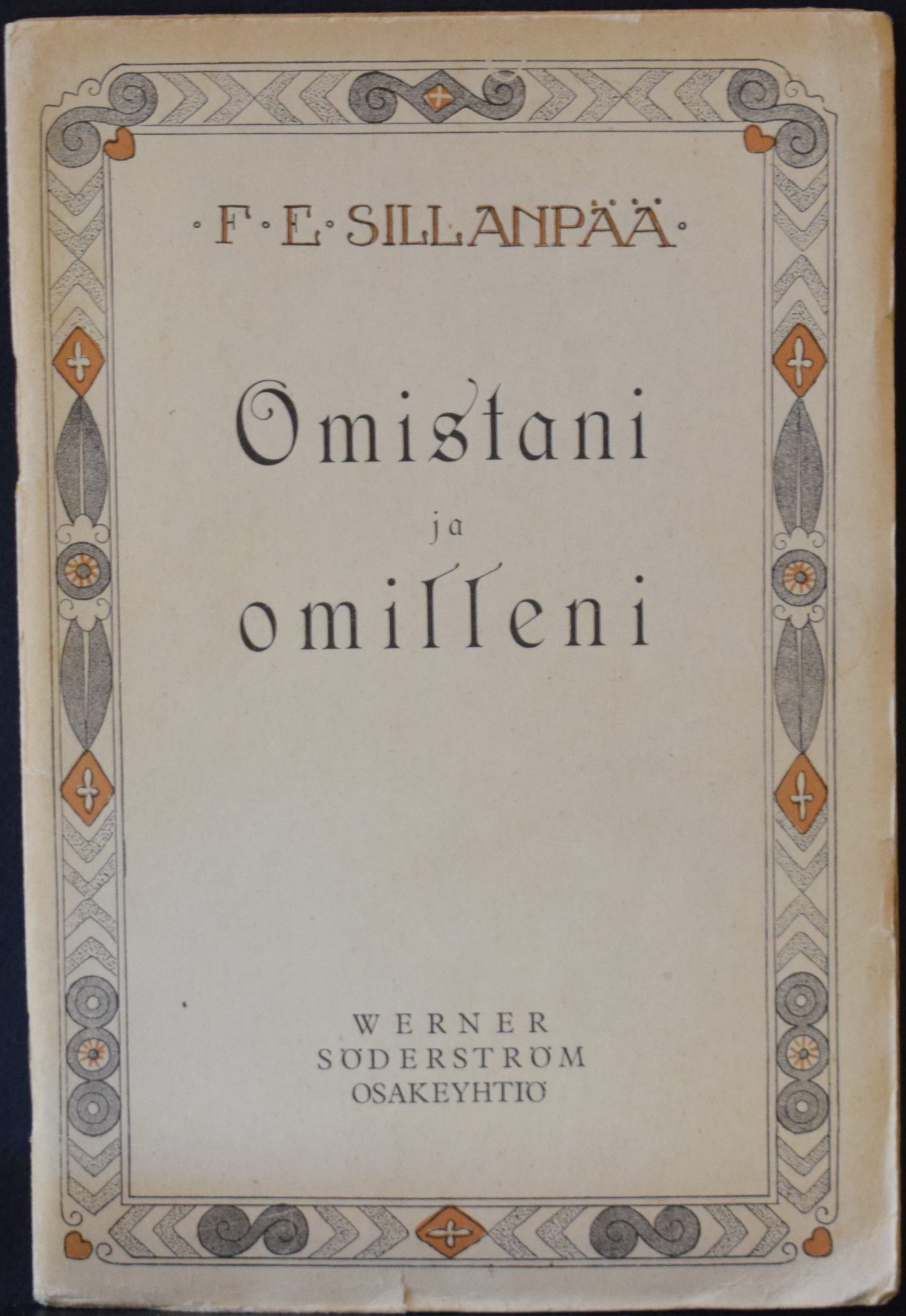 F. E. Sillanpää Omistani ja omilleni