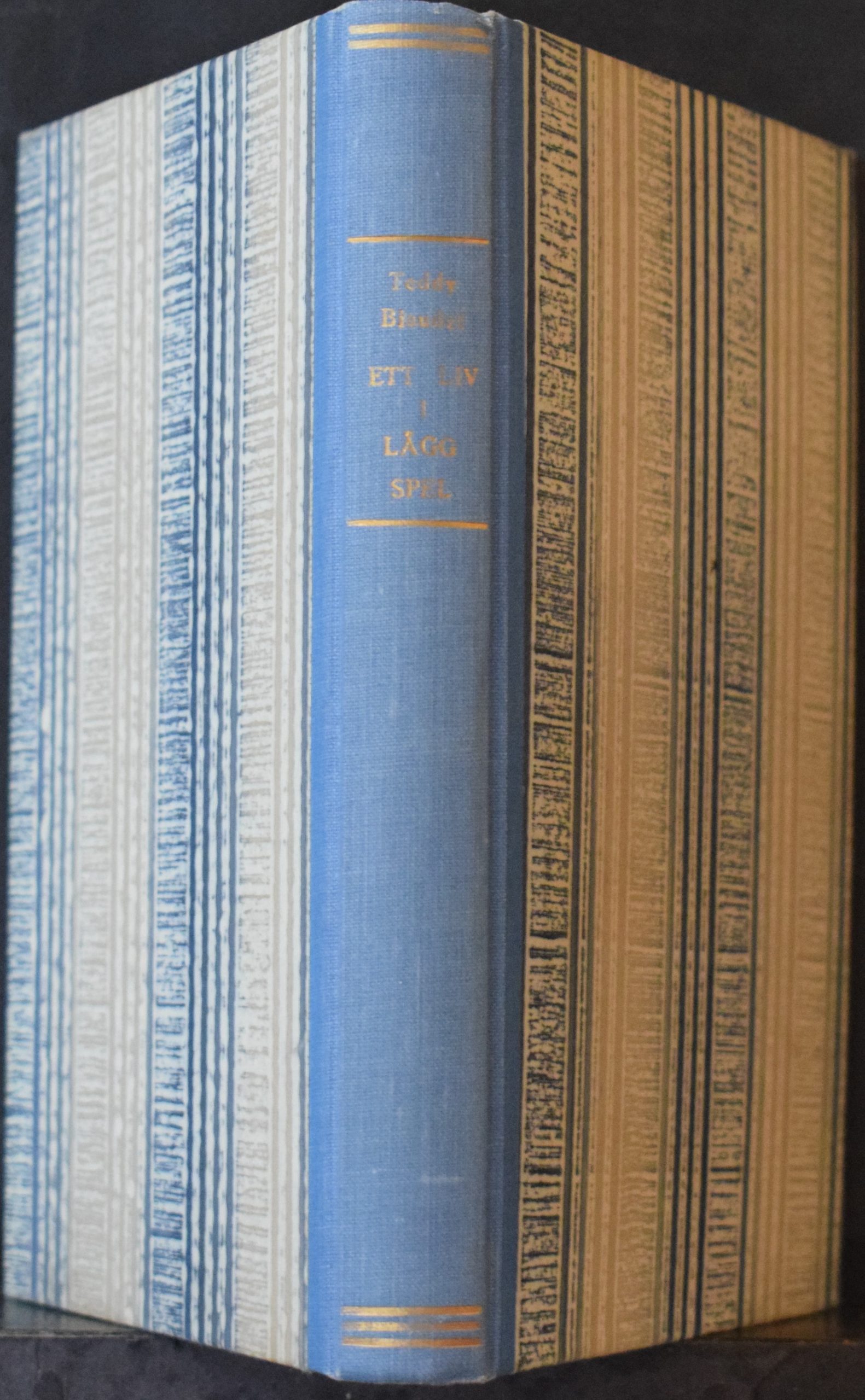 Biaudet, Teddy: Ett liv i läggspel