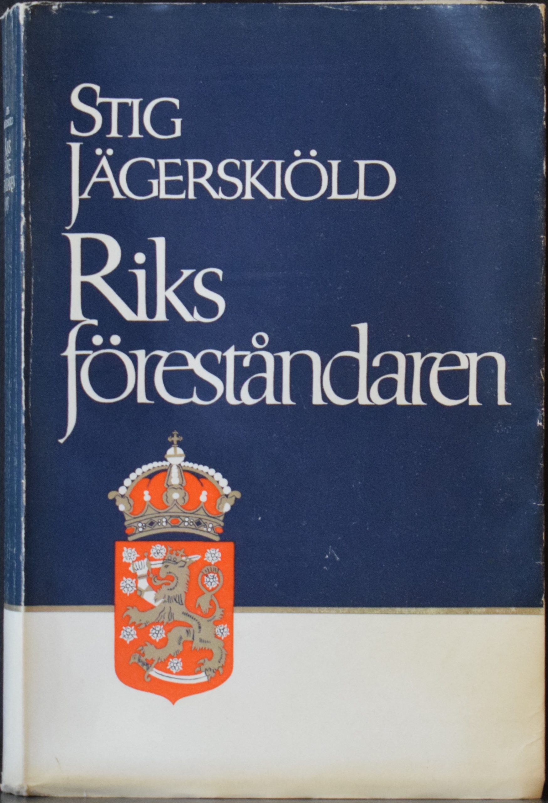 Jägerskiöld, Stig: Riksföreståndaren