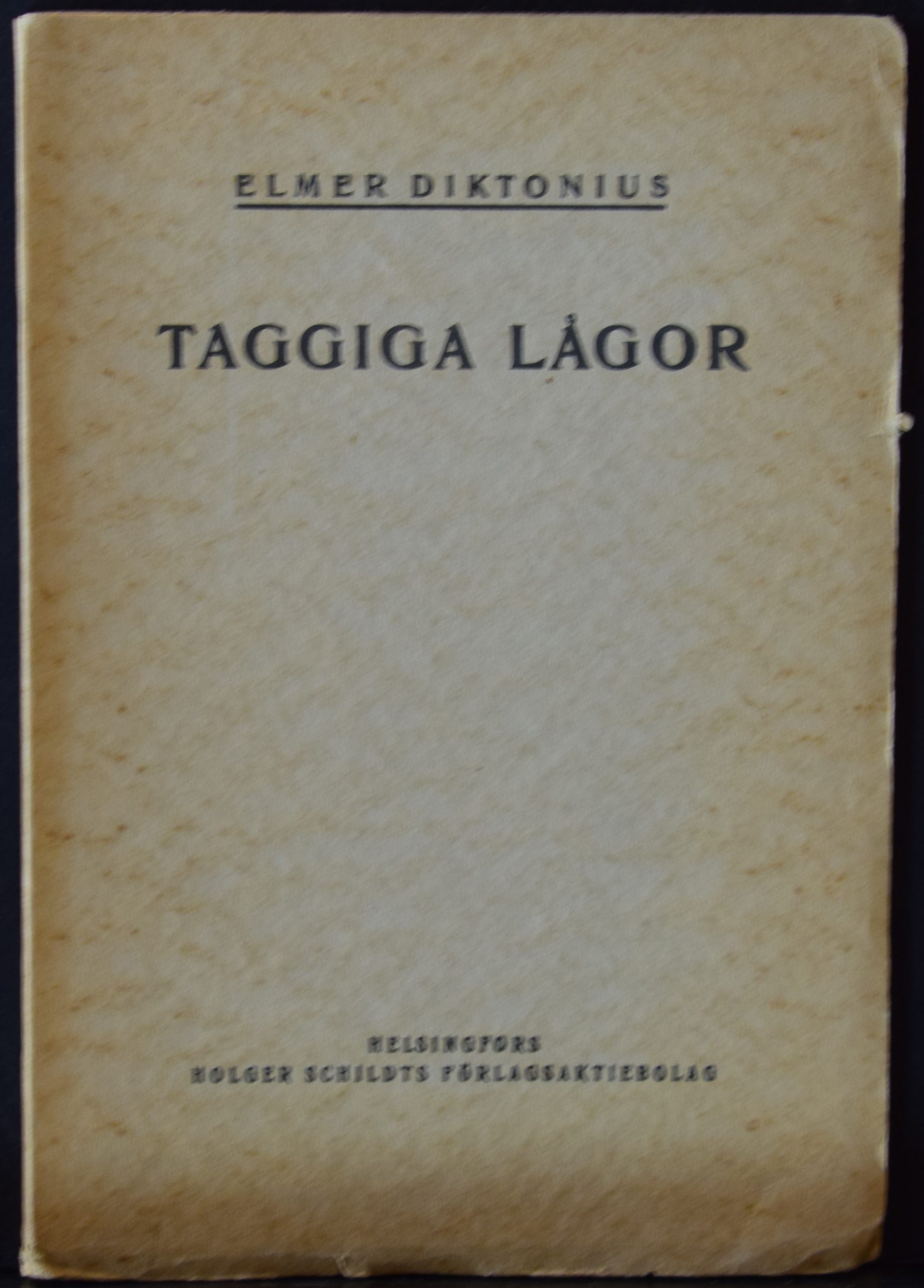 Diktonius, Elmer: Taggiga lågor