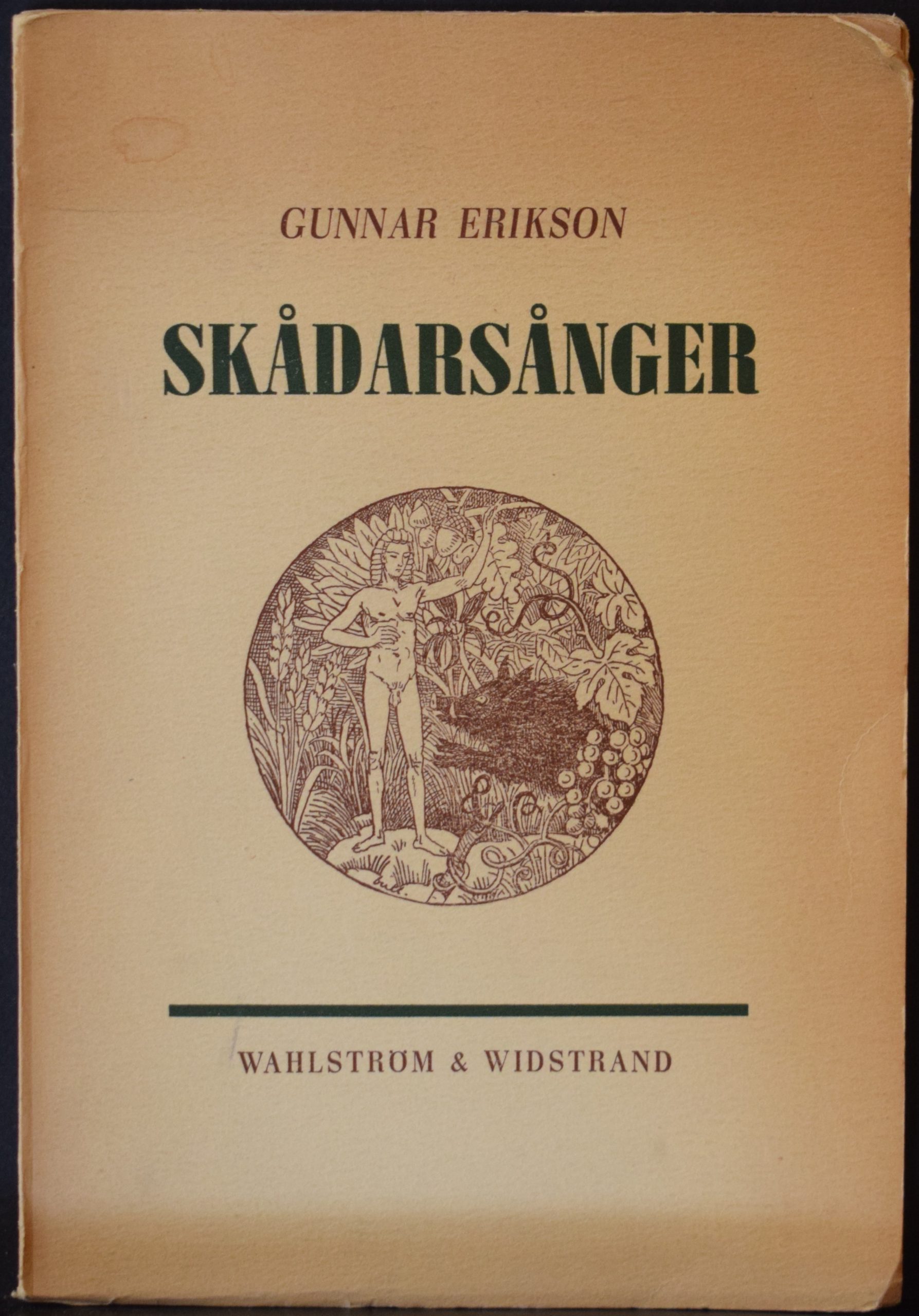 Erikson, Gunnar: Skådarsånger (med dedikation)