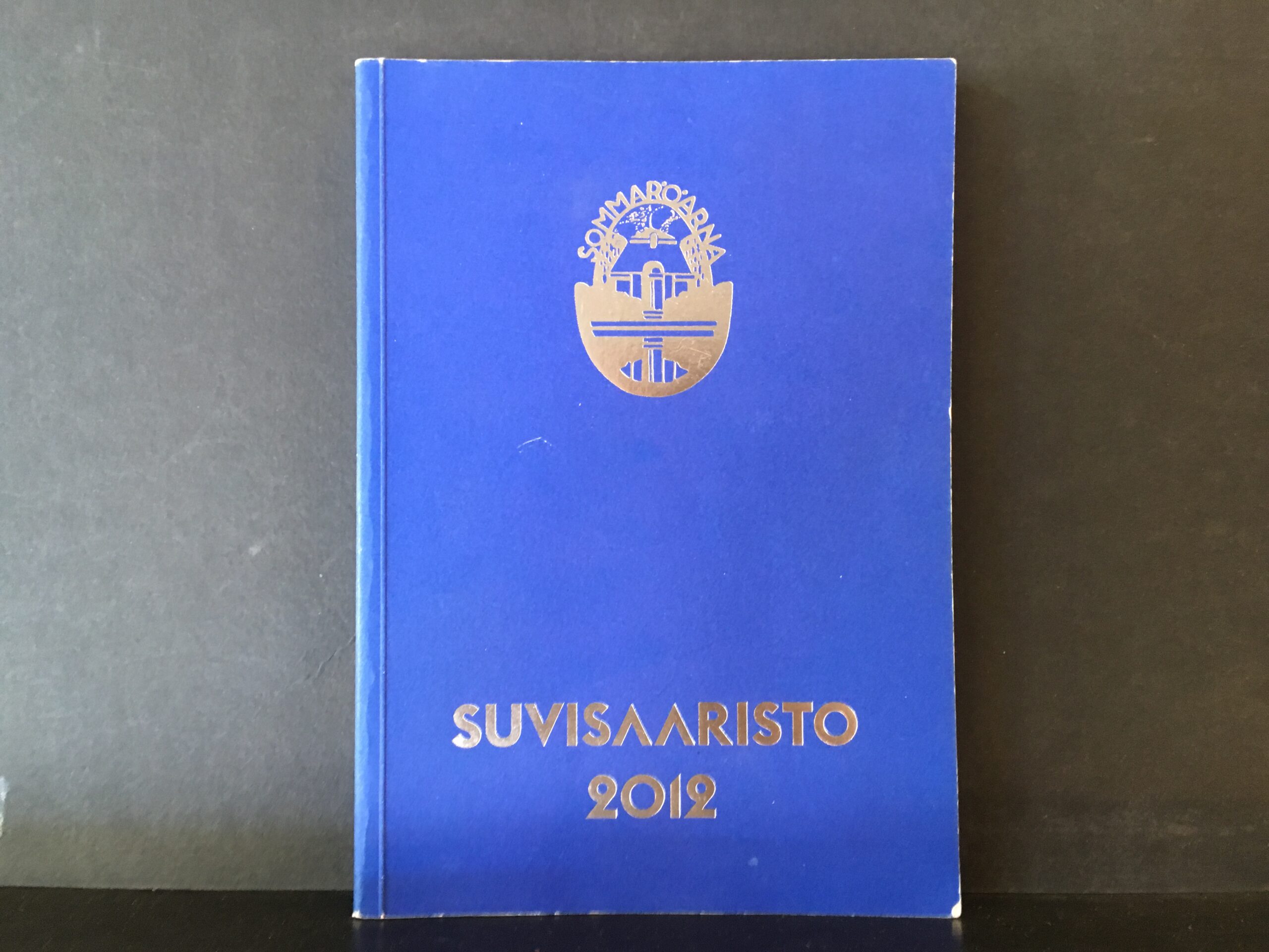 Suvisaaristo 2012. Sommarö-seura vuosikirja 2012. Sommarö-sällskapet årsbok 2012. 40. vuosikerta, 40. årgången