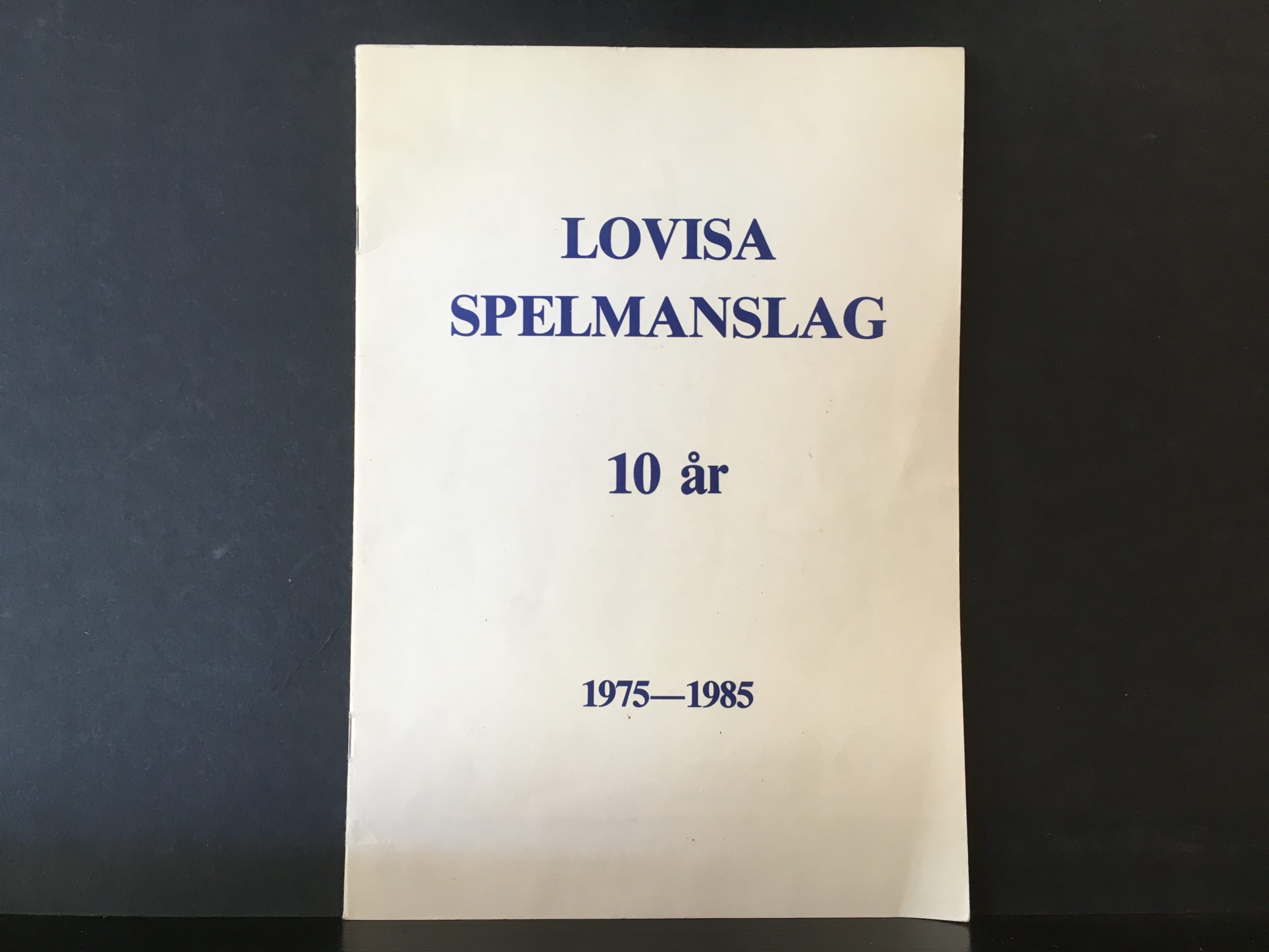 Lovisa spelmanslag 10 år 1975–1985