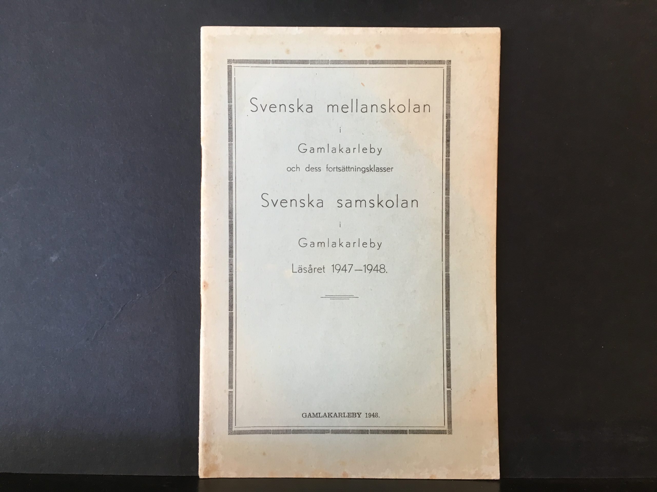 Svenska mellanskolan i Gamlakarleby och dess fortsättningsklasser. Svenska samskolan i Gamlakarleby Läsåret 1947–1948