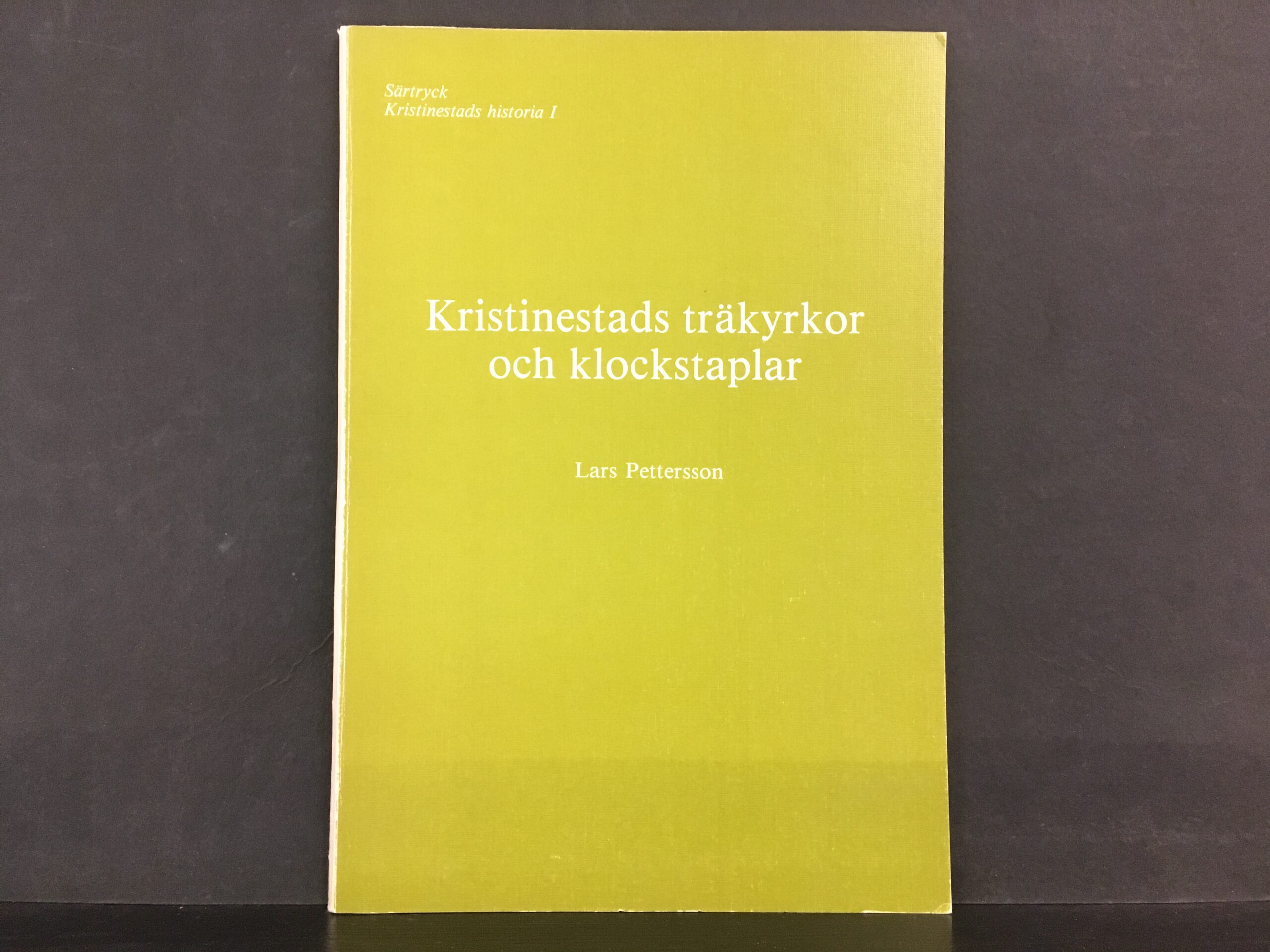 Pettersson, Lars: Kristinestads träkyrkor och klockstaplar