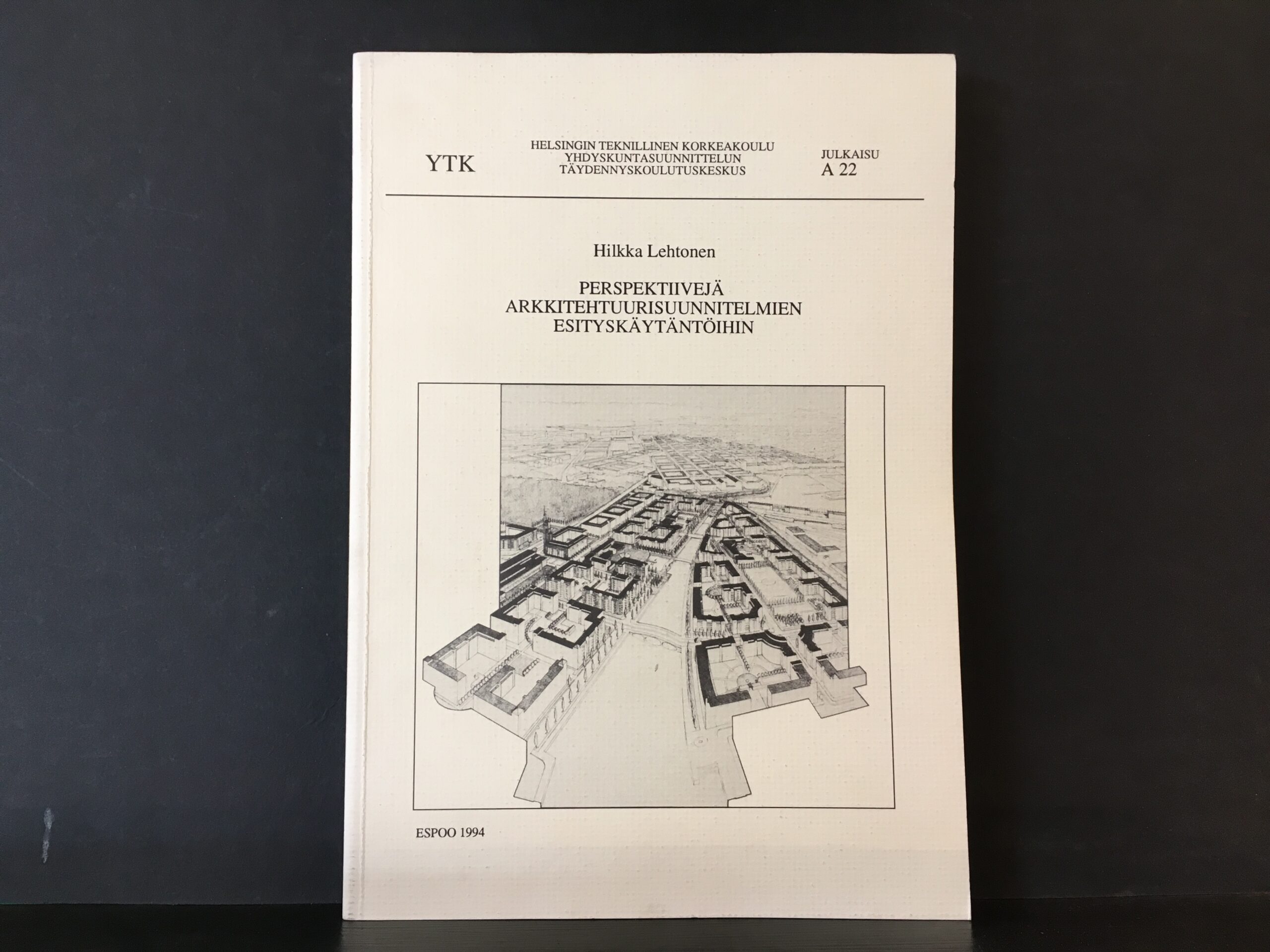 Lehtonen, Hilkka: Perspektiivejä arkkitehtuurisuunnitelmien esityskäytäntöihin
