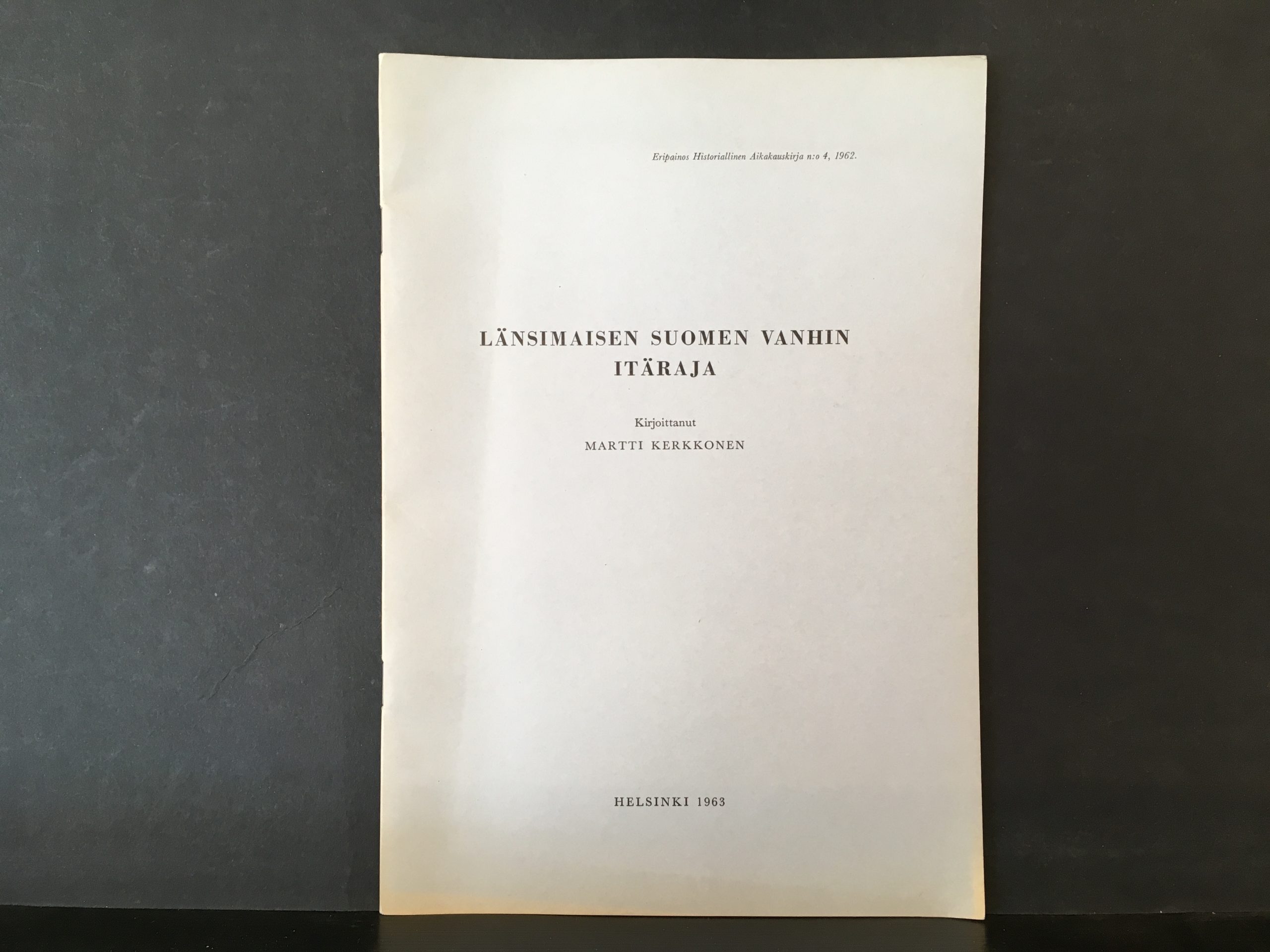 Kerkkonen, Martti: Länsimaisen Suomen vanhin itäraja