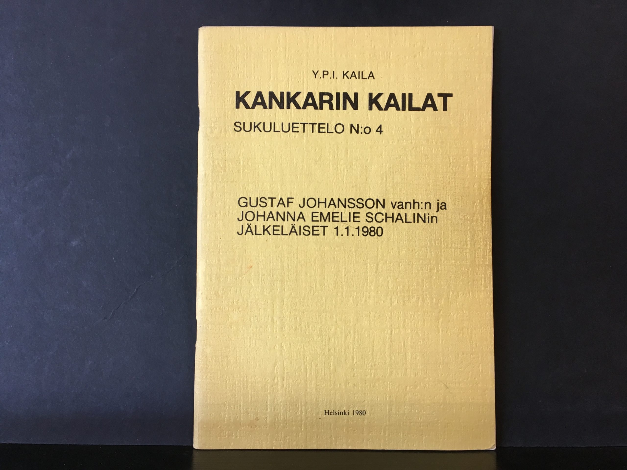 Kaila, Y. P. I.: Kankarin Kailat. Sukuluettelo. N:o 4, Gustaf Johansson vanh:n ja Johanna Emelie Schalinin jälkeläiset