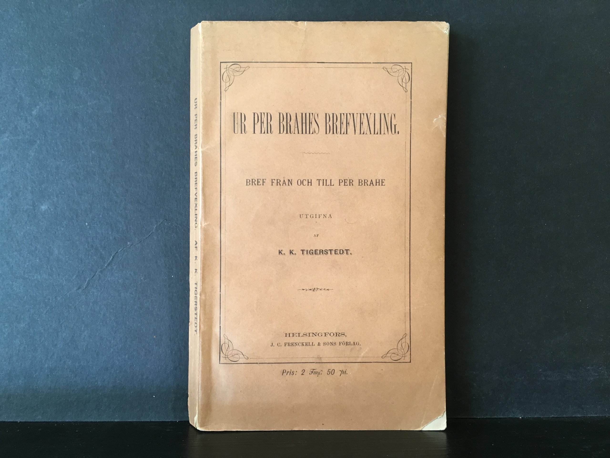 Tigerstedt, K. K.: Ur Per Brahes brefvexling: bref från och till Per Brahe
