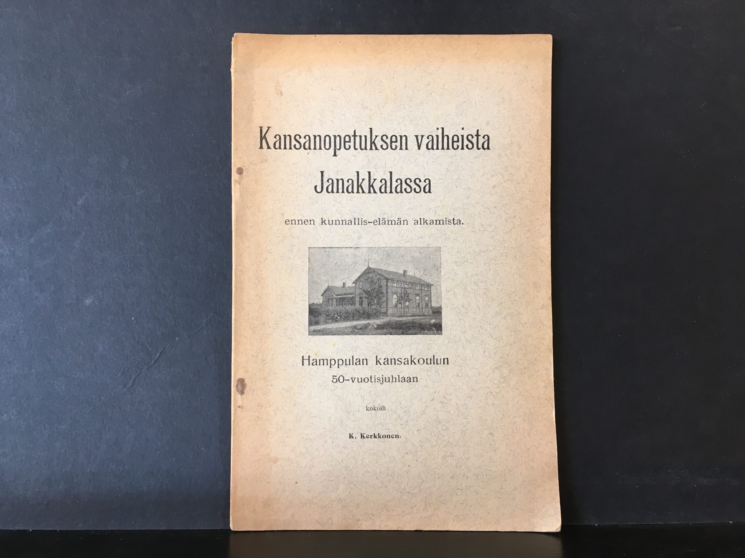 Kerkkonen, K.: Kansanopetuksen vaiheista Janakkalassa ennen kunnallis-elämän alkamista Hamppulan kansakoulun 50-vuotisjuhlaan