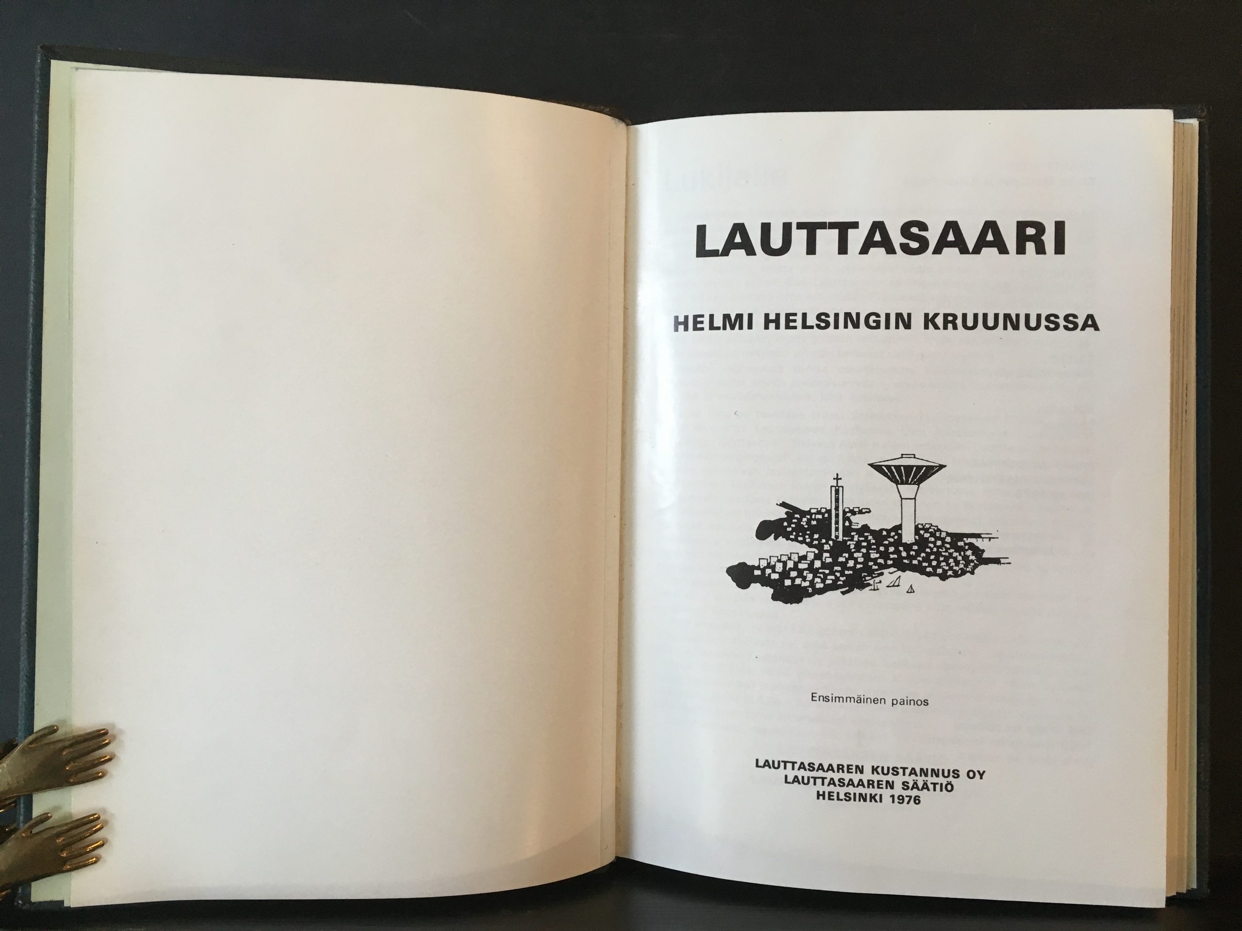 Mustonen, Kauko & Pykälä, Kalevi (toim.): Lauttassaari - helmi Helsingin kruunussa