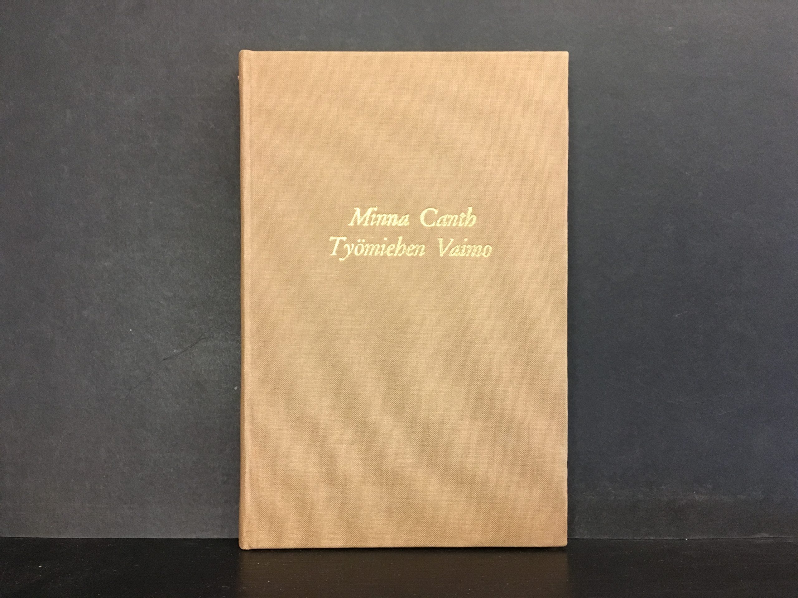 Canth, Minna: Työmiehen vaimo : näytelmä kolmessa näytöksessä