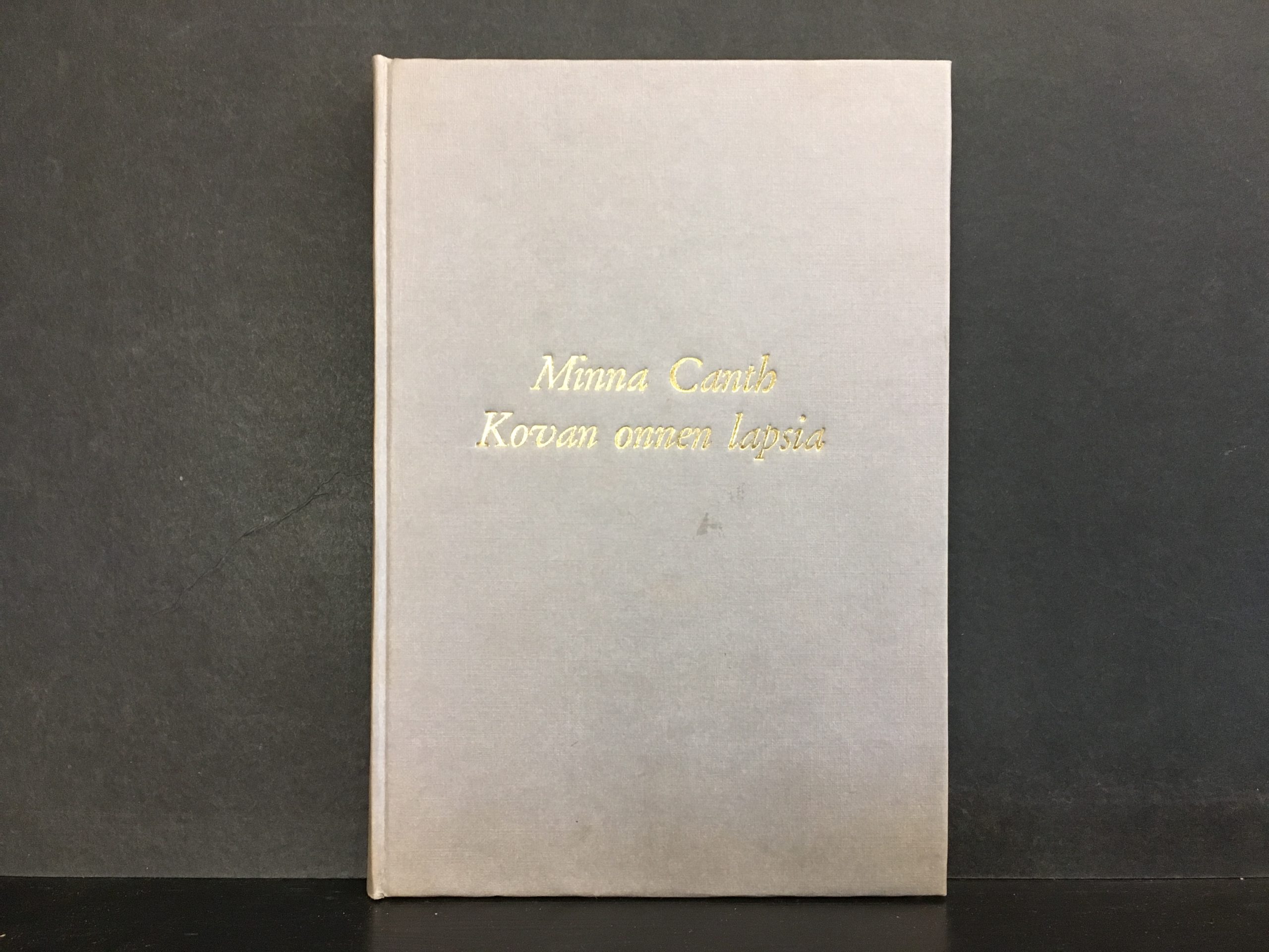 Canth, Minna: Kovan onnen lapsia : näytelmä kolmessa näytöksessä (1.p.)