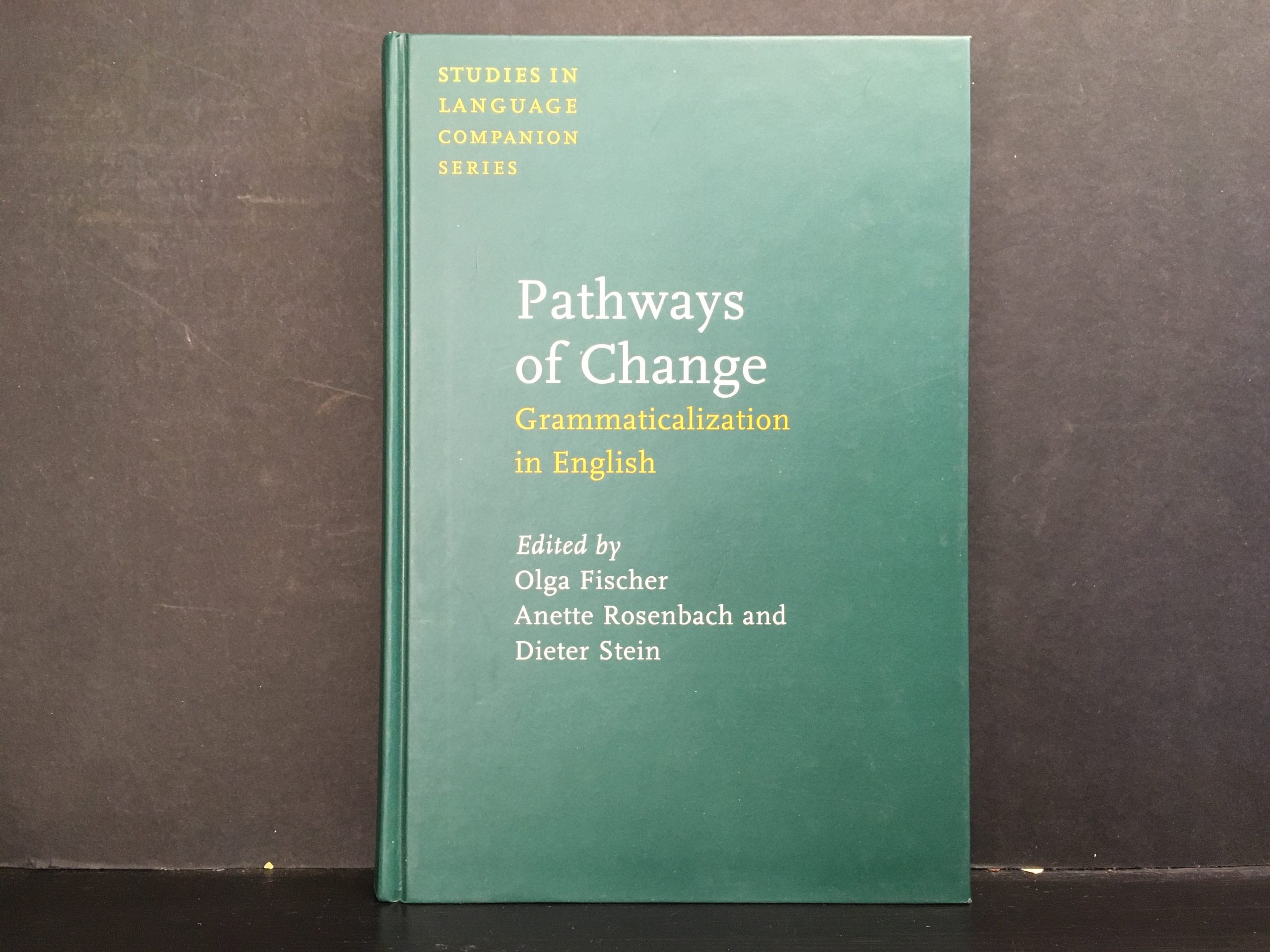 Fisher, Olga; Rosenbach, Anette & Stein, Dieter (Ed.): Pathways of Change: Grammaticalization in English