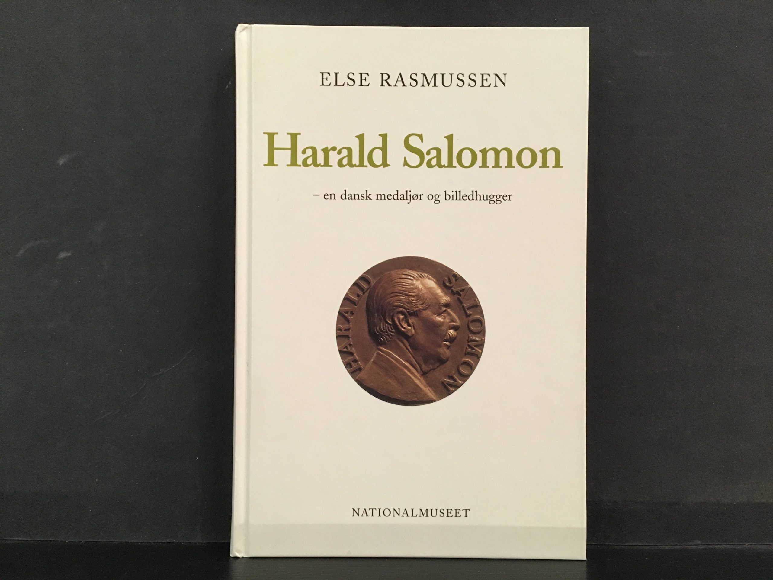 Rasmussen, Else: Harald Salomon - en dansk medaljør og billedhugger