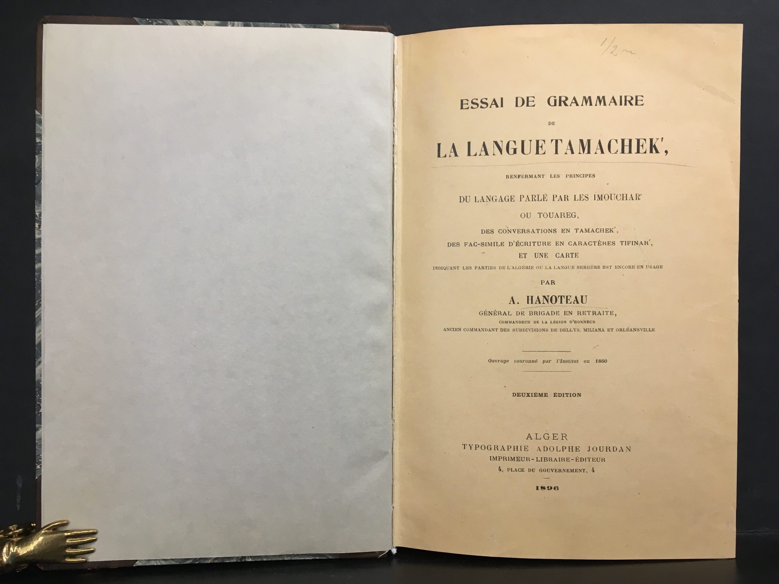 Hanoteau, A.: Essai de grammaire de la langue tamachek', renfermant les principes du langage parlé par les Imouchar' ou Touareg, avec des textes, poésies, conversations et traductions, suivi d'une notice sur la carte annexe et des fac-similés d'écritures tifinar - Image 2