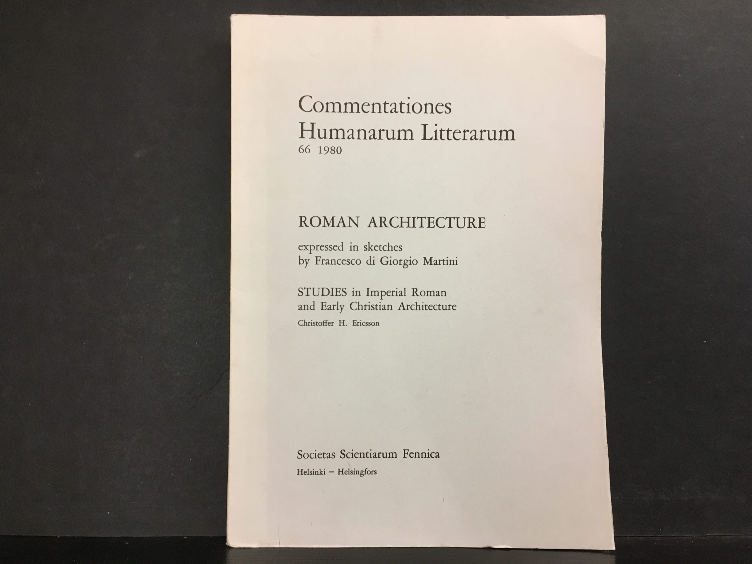 Ericsson, Christoffer H.: Roman architecture expressed in sketches by Francesco di Giorgio Martini : studies in imperial Roman and early Christian architecture