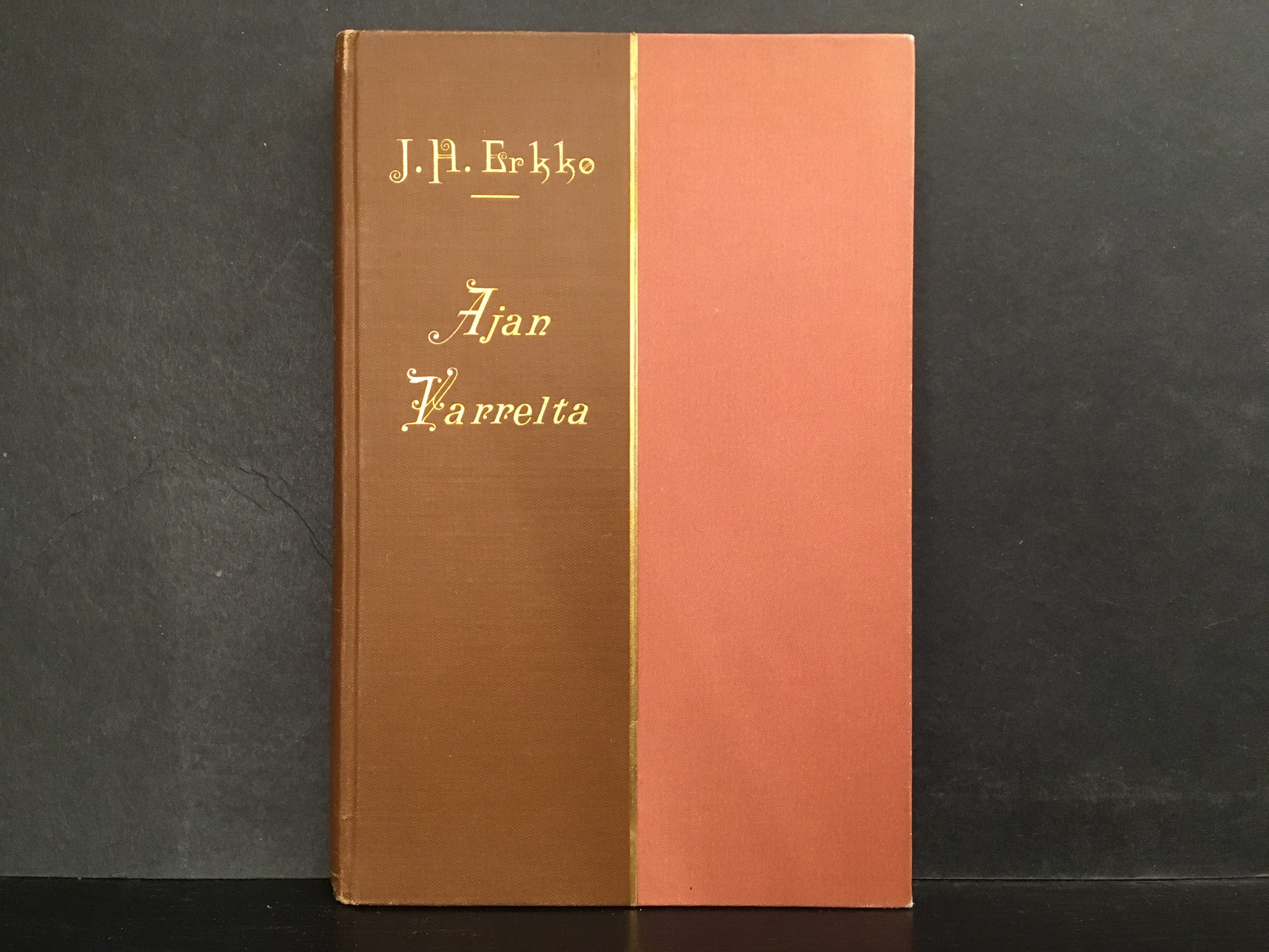 Erkko, J. H.: Ajan varrelta : laulurunoja