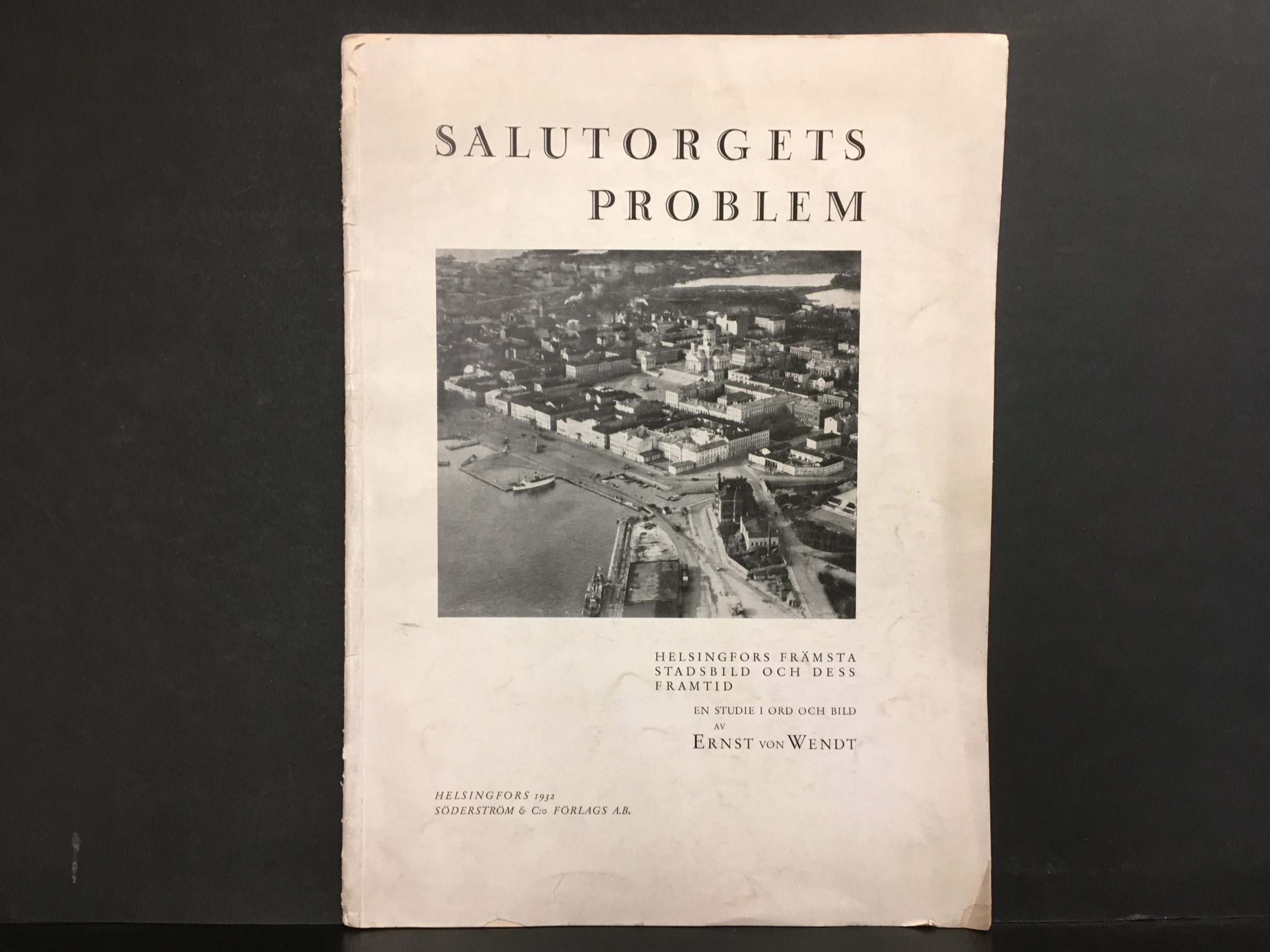 Wendt, Ernst von: Salutorgets problem : huvudstadens främsta stadsbild och dess framtid : en studie i ord och bild
