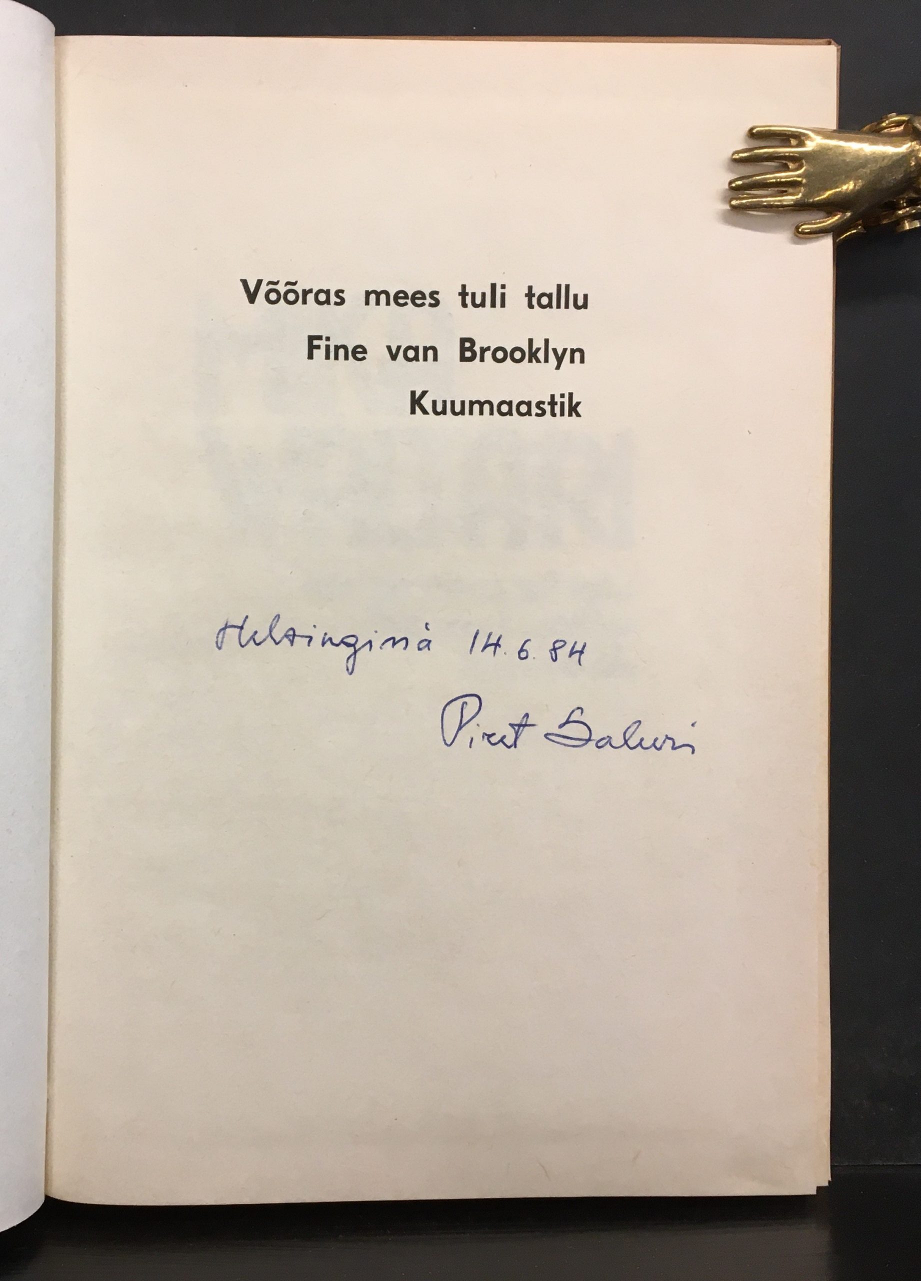 Waltari, Mika: Vööras mees tuli tallu. Fine van Brooklyn. Kuumaastik (*signed) - Image 2