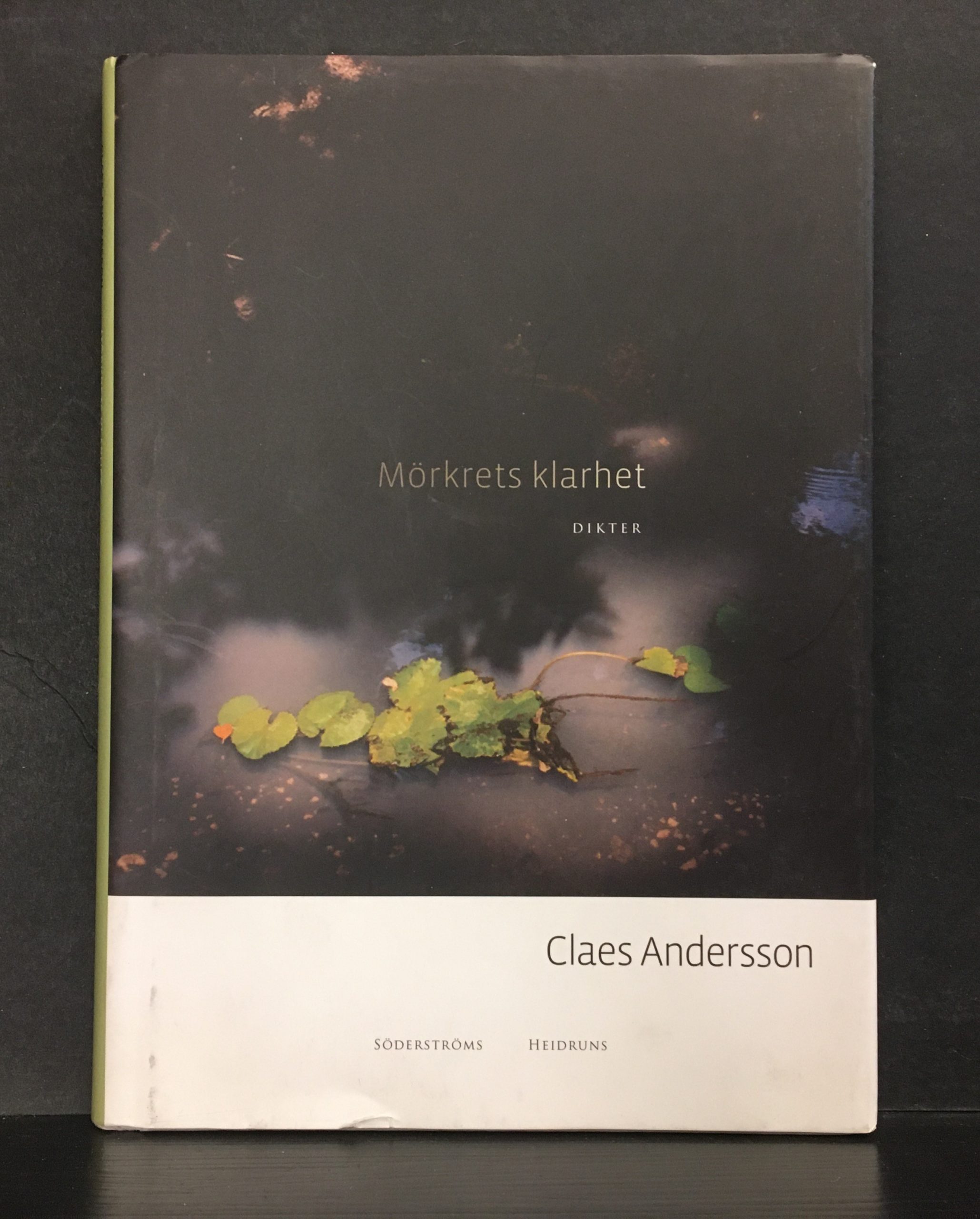 Andersson, Claes: Mörkrets klarhet (*dedikation)