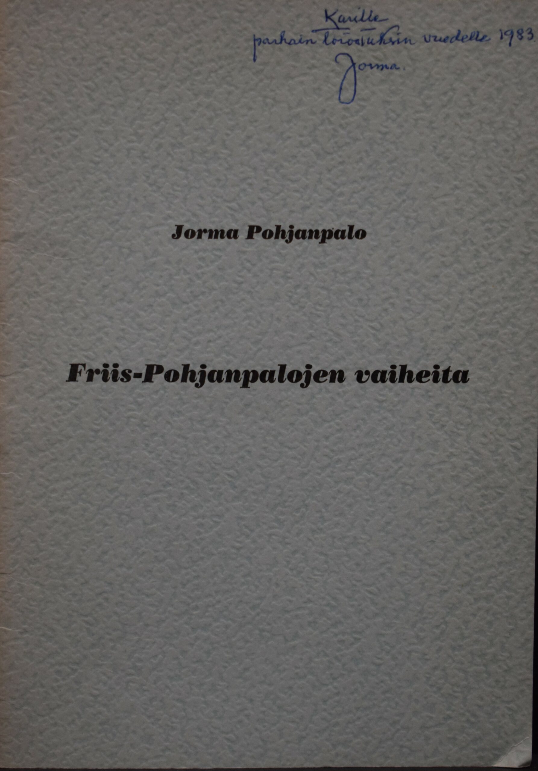 Friis-Pohjanpalojen vaiheita