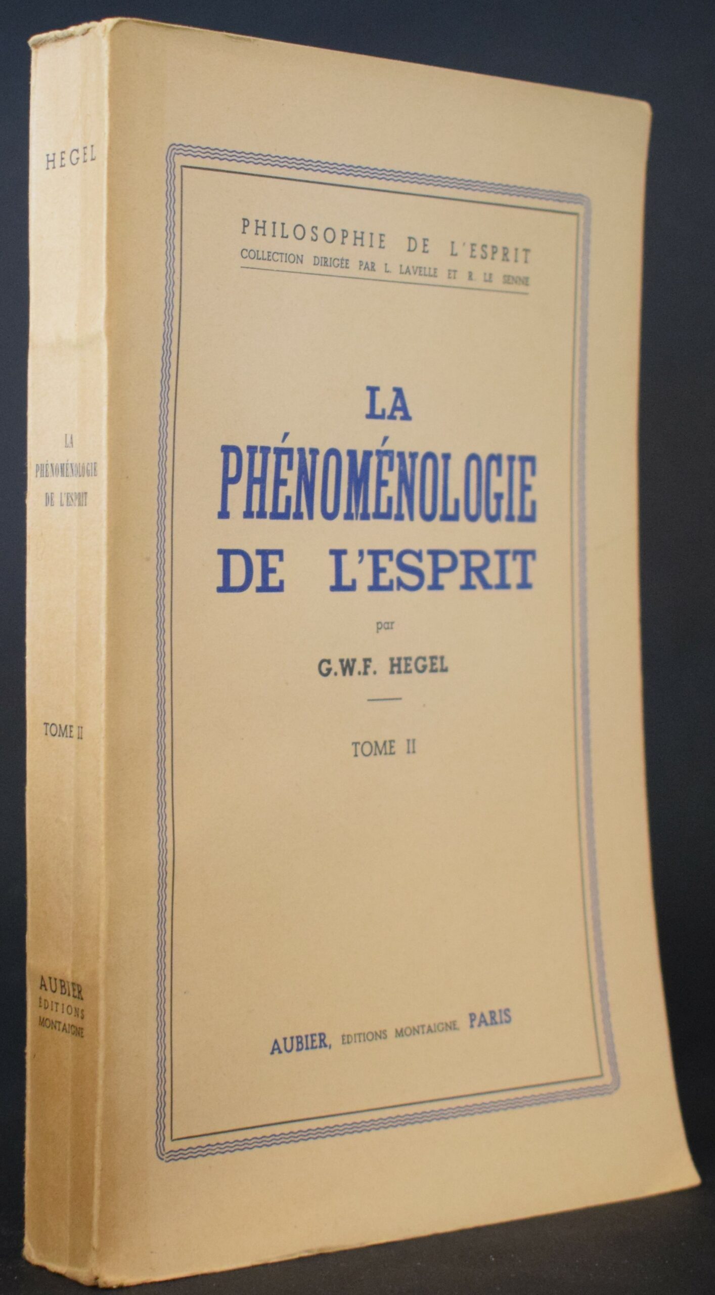 G. W. F. Hegel La Phénoménologie de l'Esprit