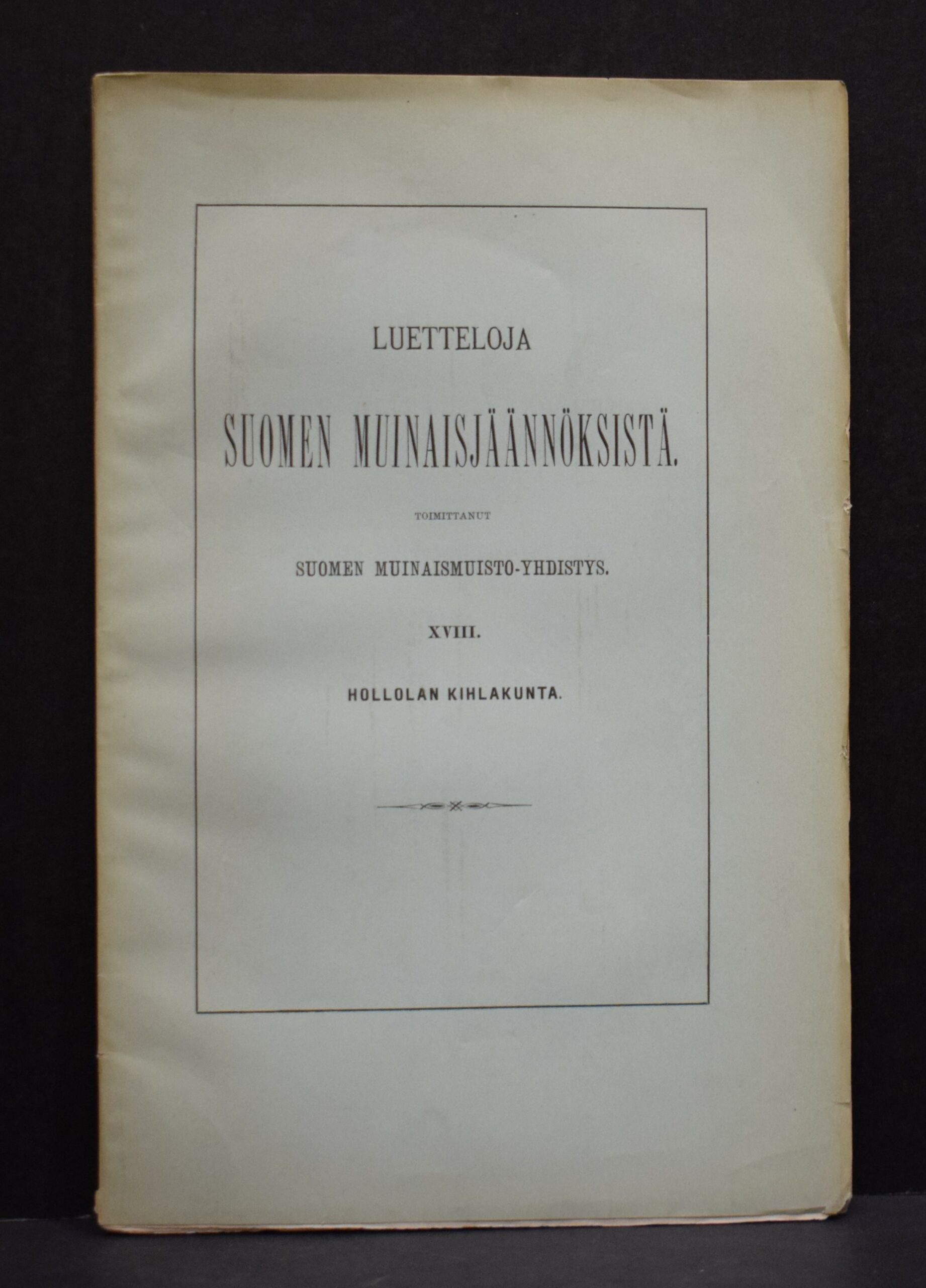 Kertomus Hollolan kihlakunnan muinaisjäännöksistä