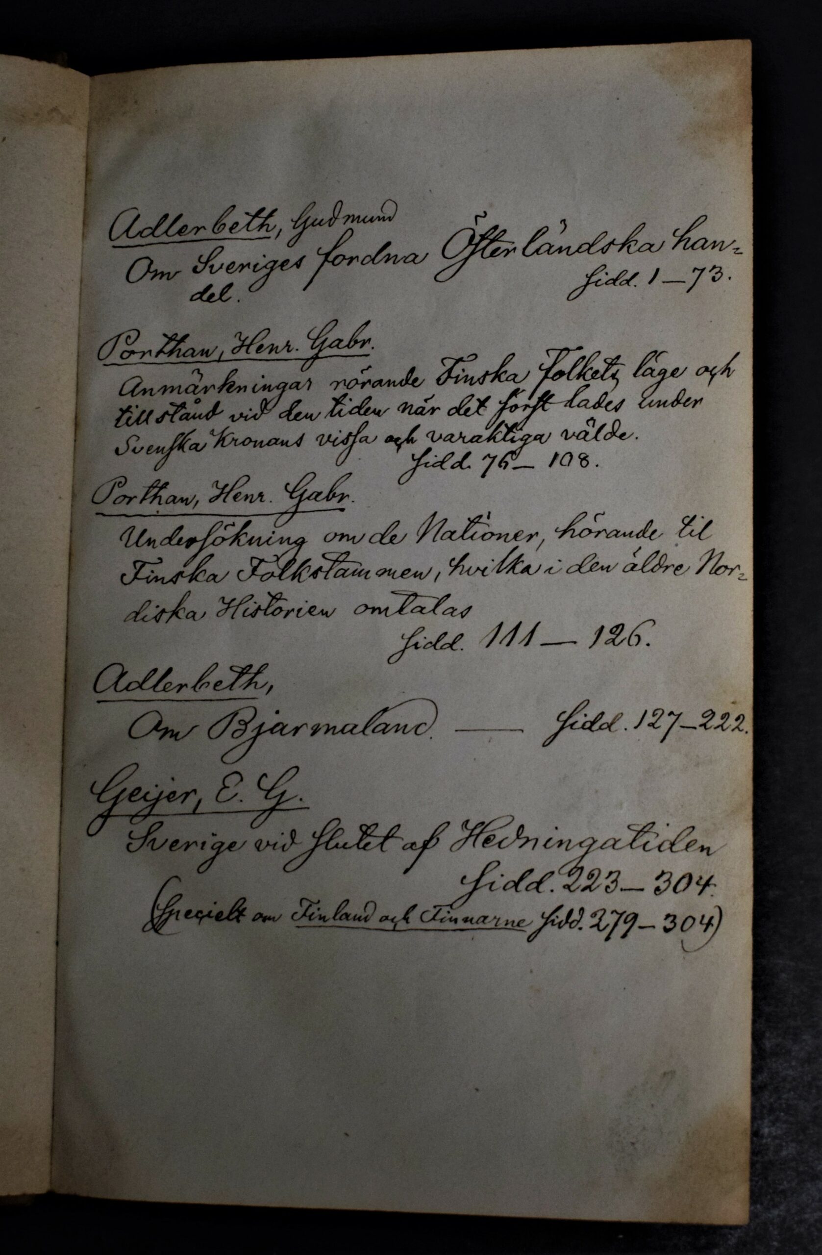 Historiska uppsatser af Adlerbeth, Porthan och Geijer, innehåll.